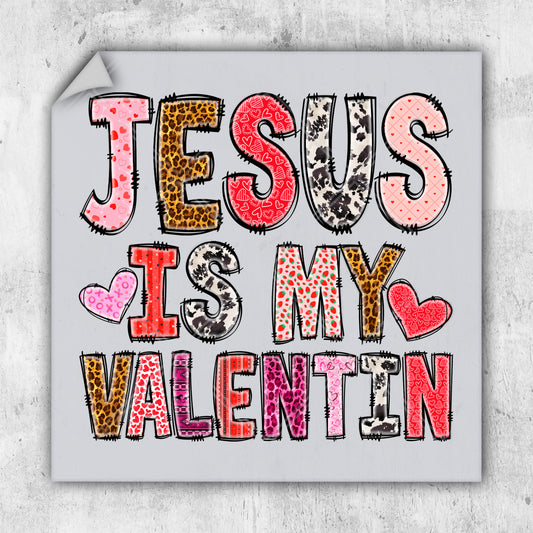 a card with the words jesus is my valentine on it