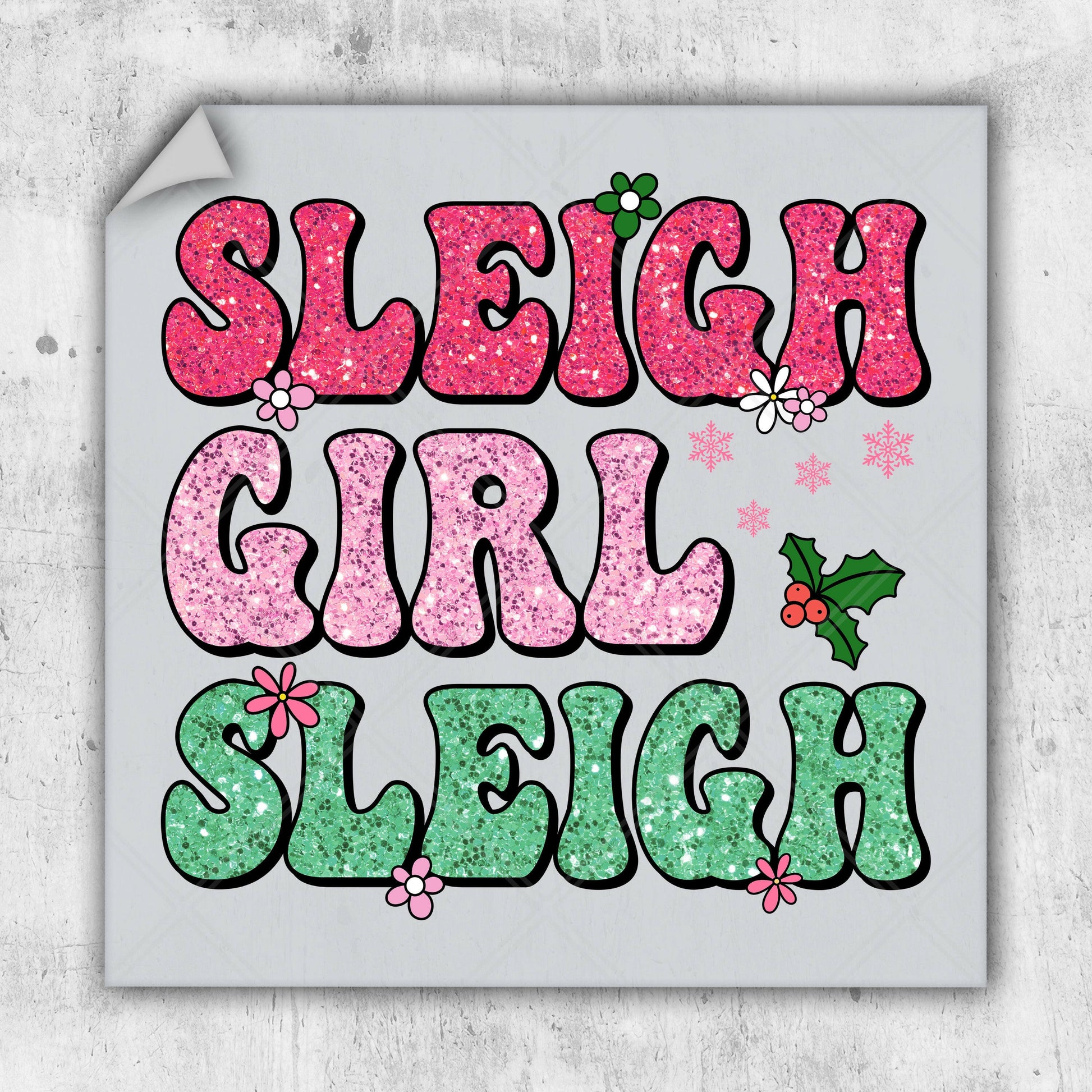 a sticker that says sleigh girl sleigh