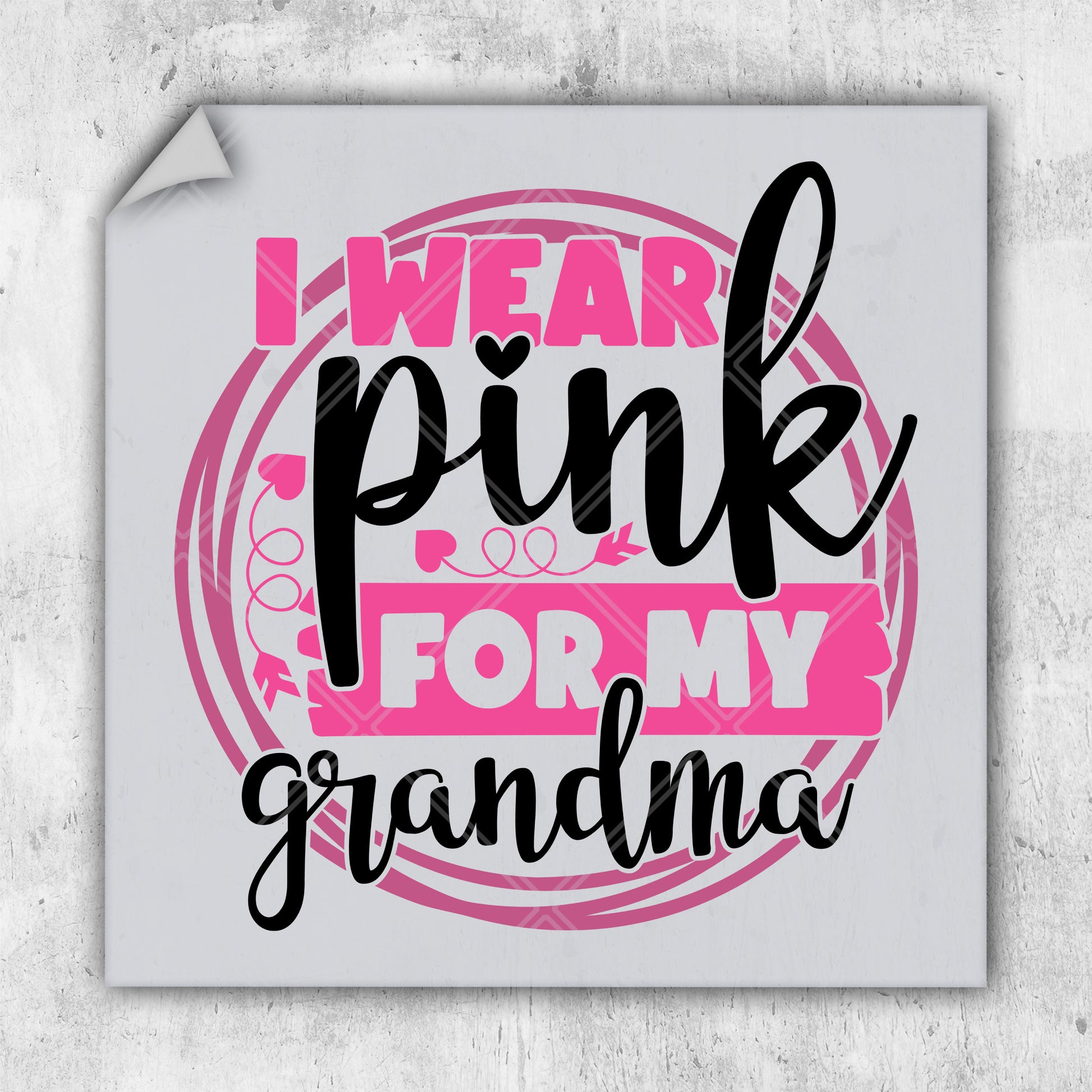 i wear pink for my grandma