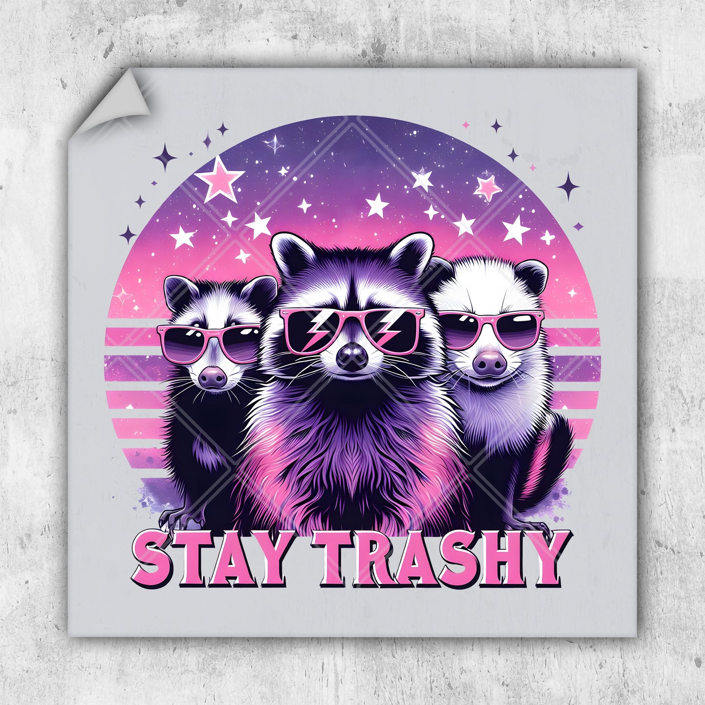 three raccoons wearing sunglasses with the words stay trashy