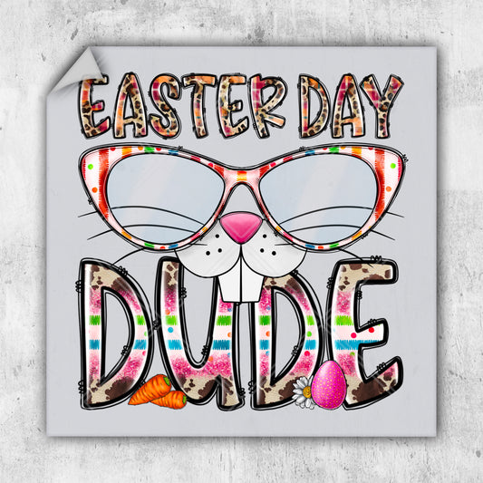 a sticker with the words easter day dude on it