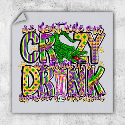 a picture of a t - shirt with the words crazy drink on it