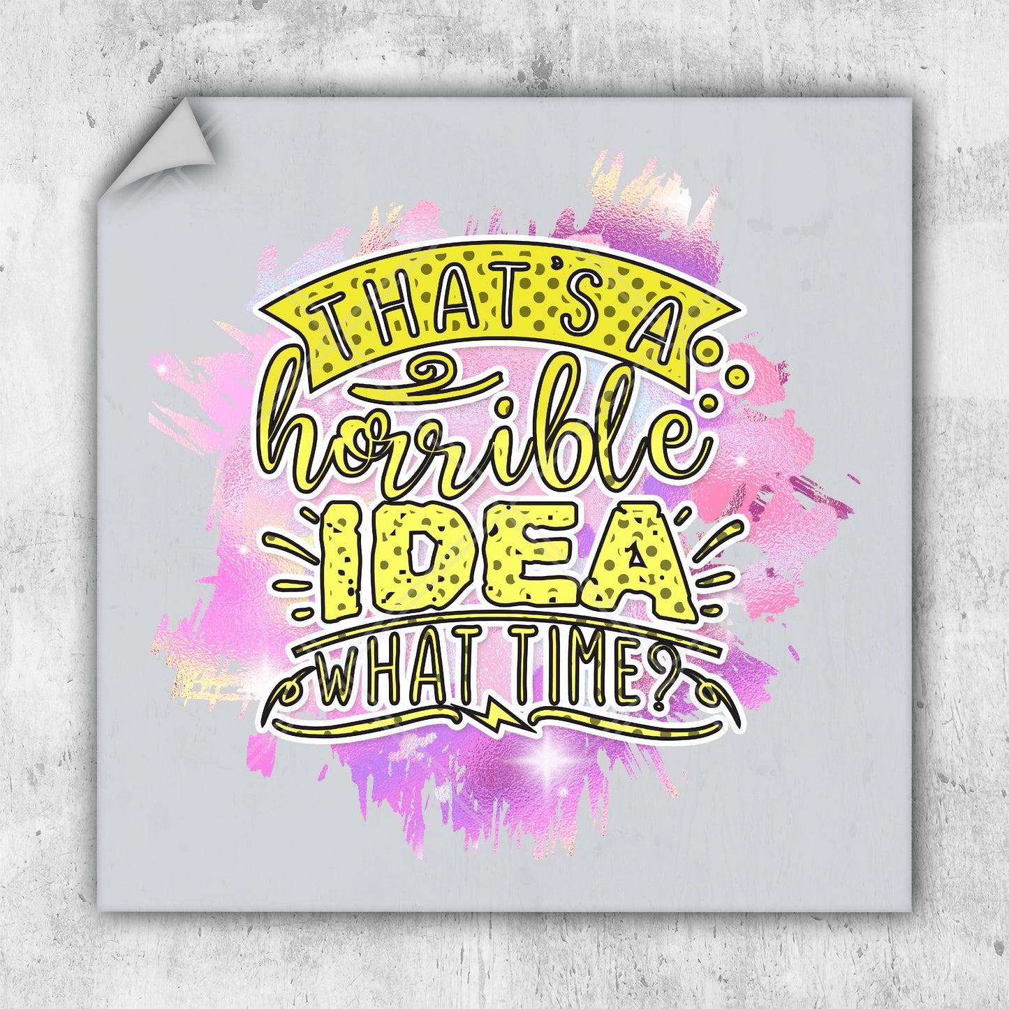 a picture of a quote that says, what's a horrible idea? what