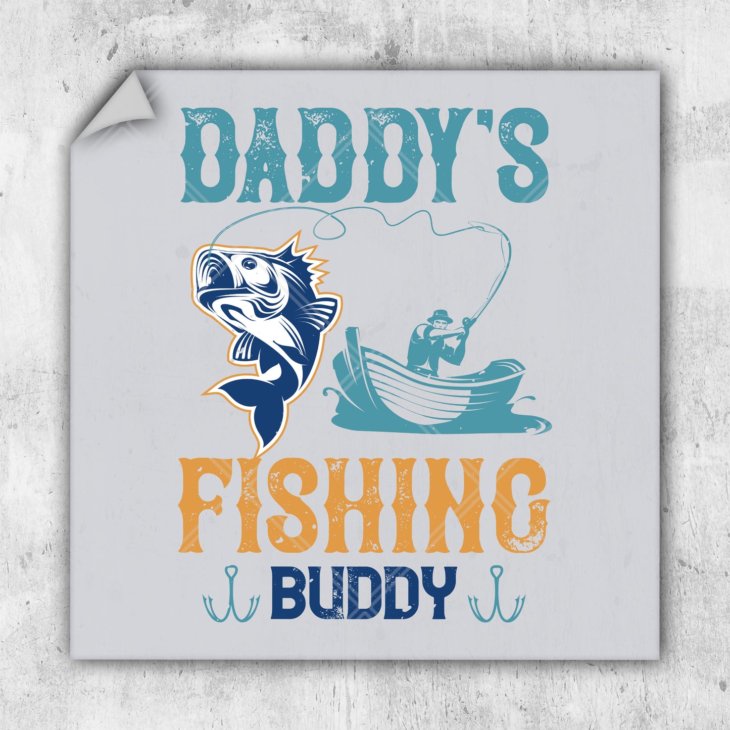 a sign that says daddy's fishing buddy