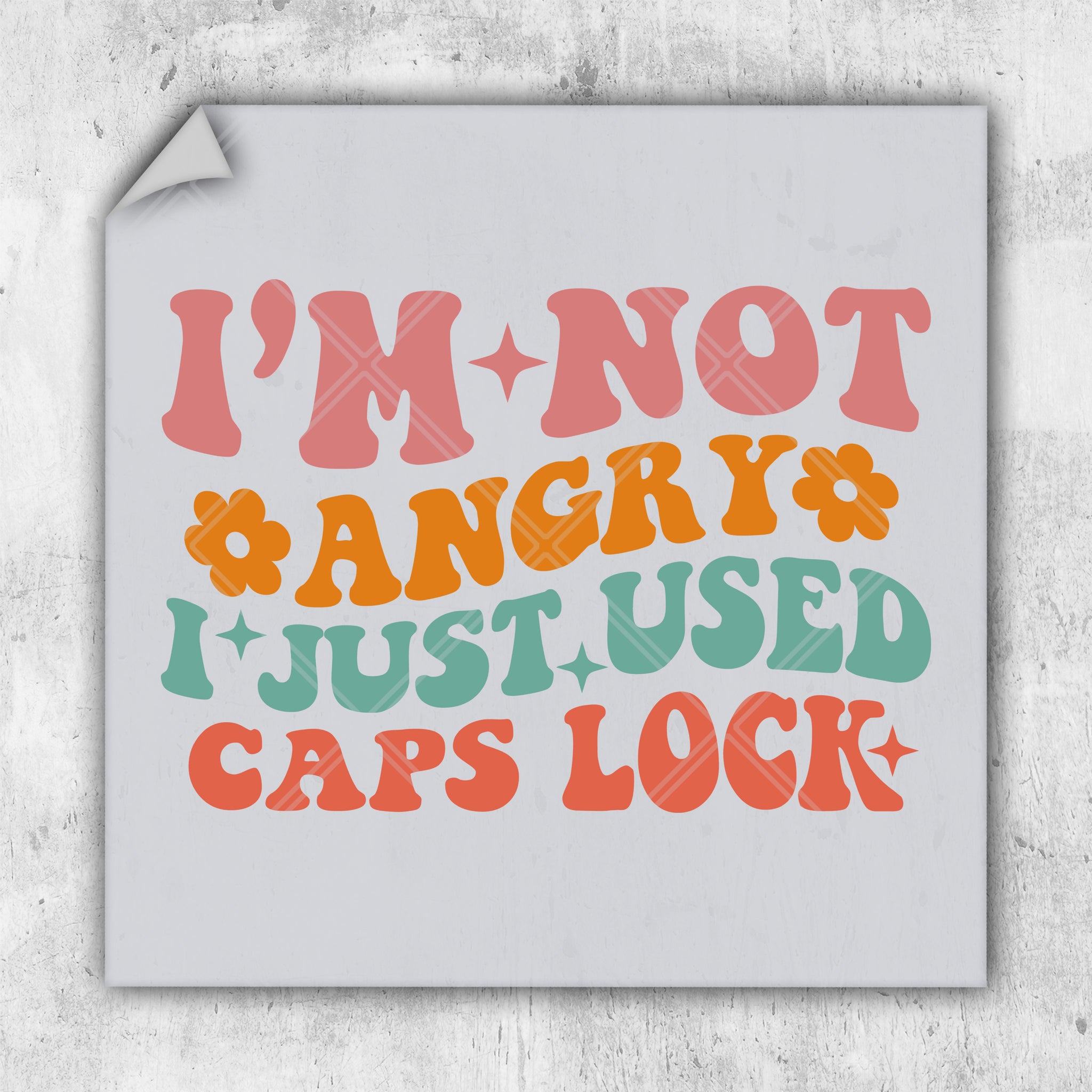 i'm not angry i just used caps lock