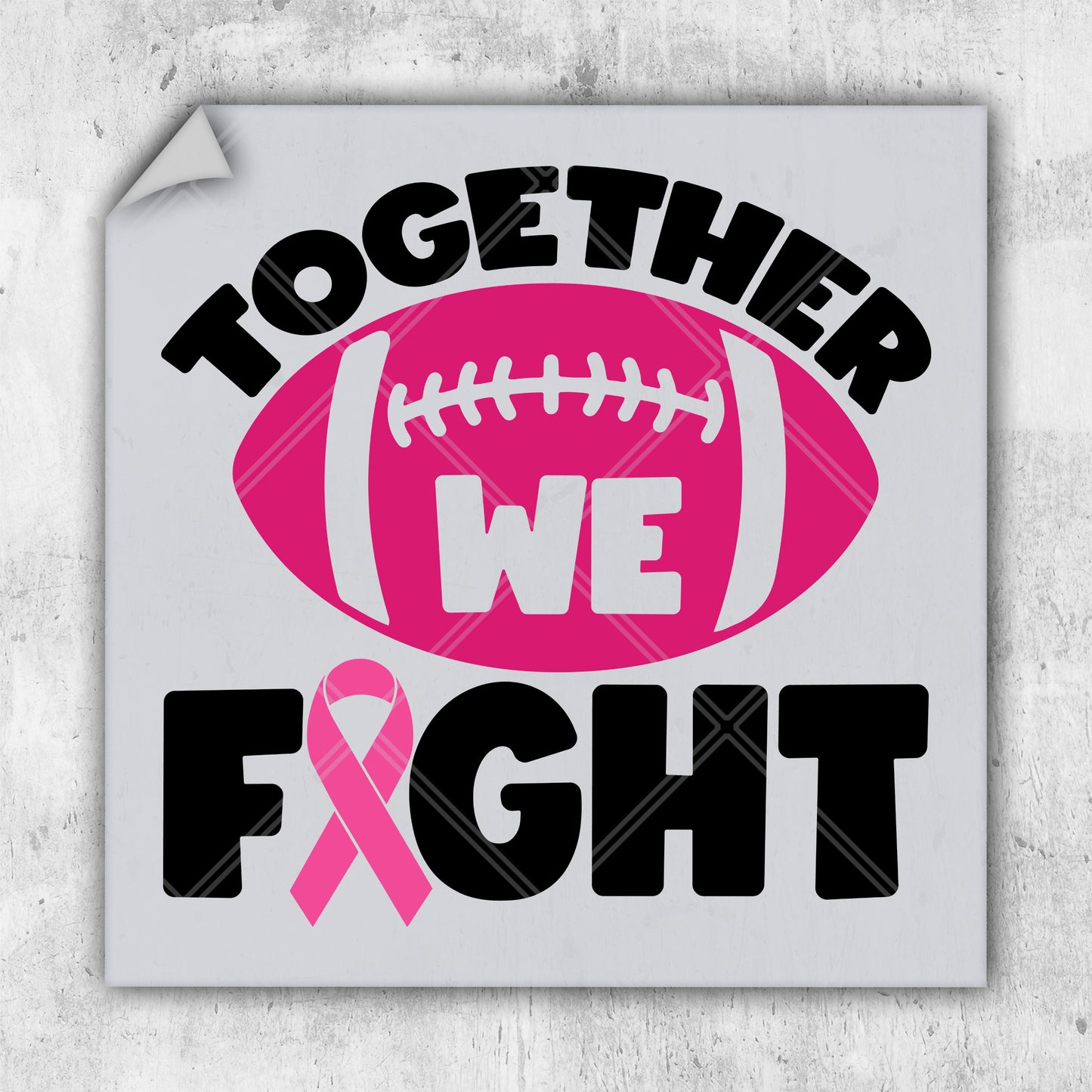 a sticker that says together we fight with a football