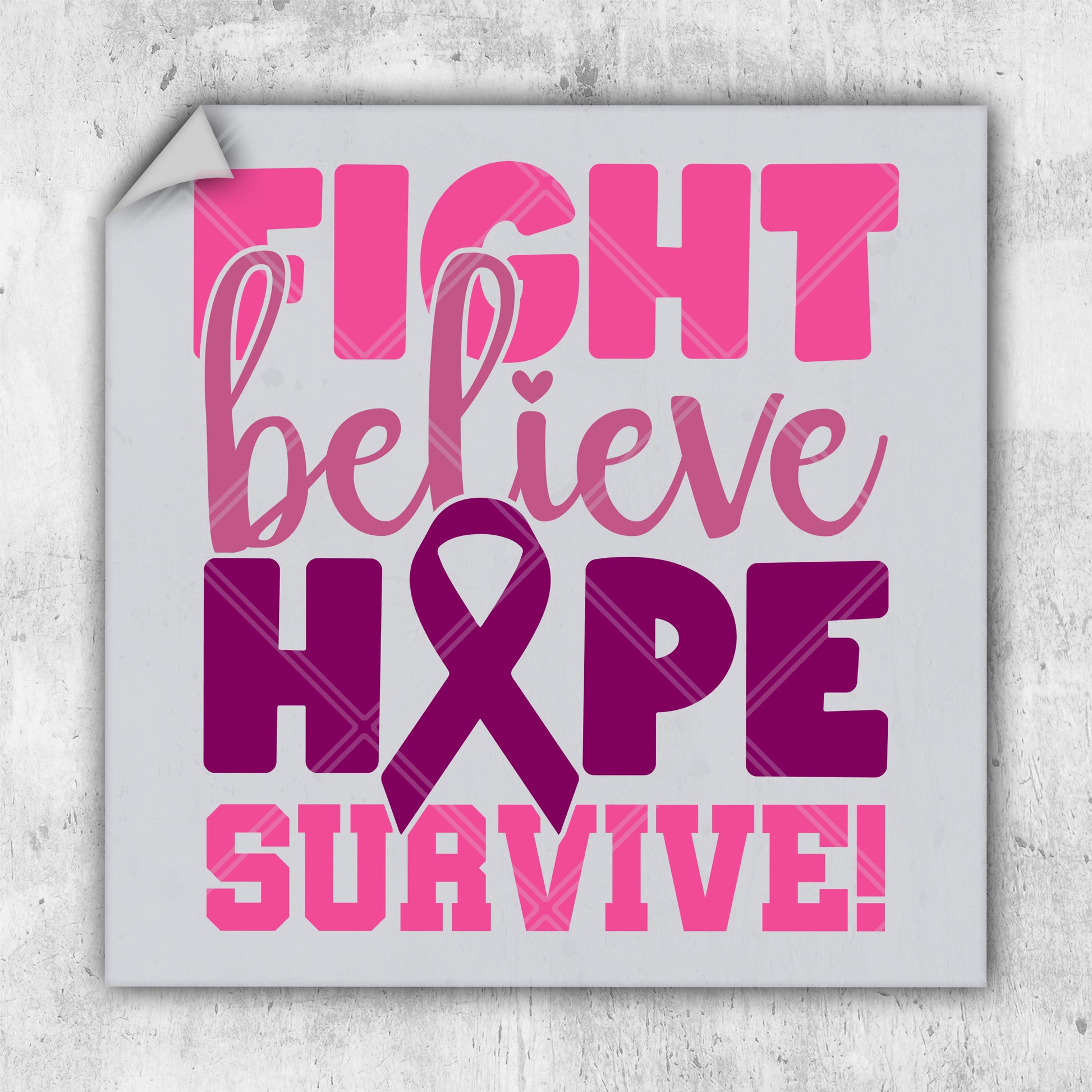 a sticker that says fight believe hope survive