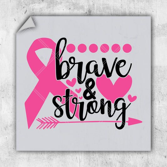 a pink ribbon with the words brave and strong