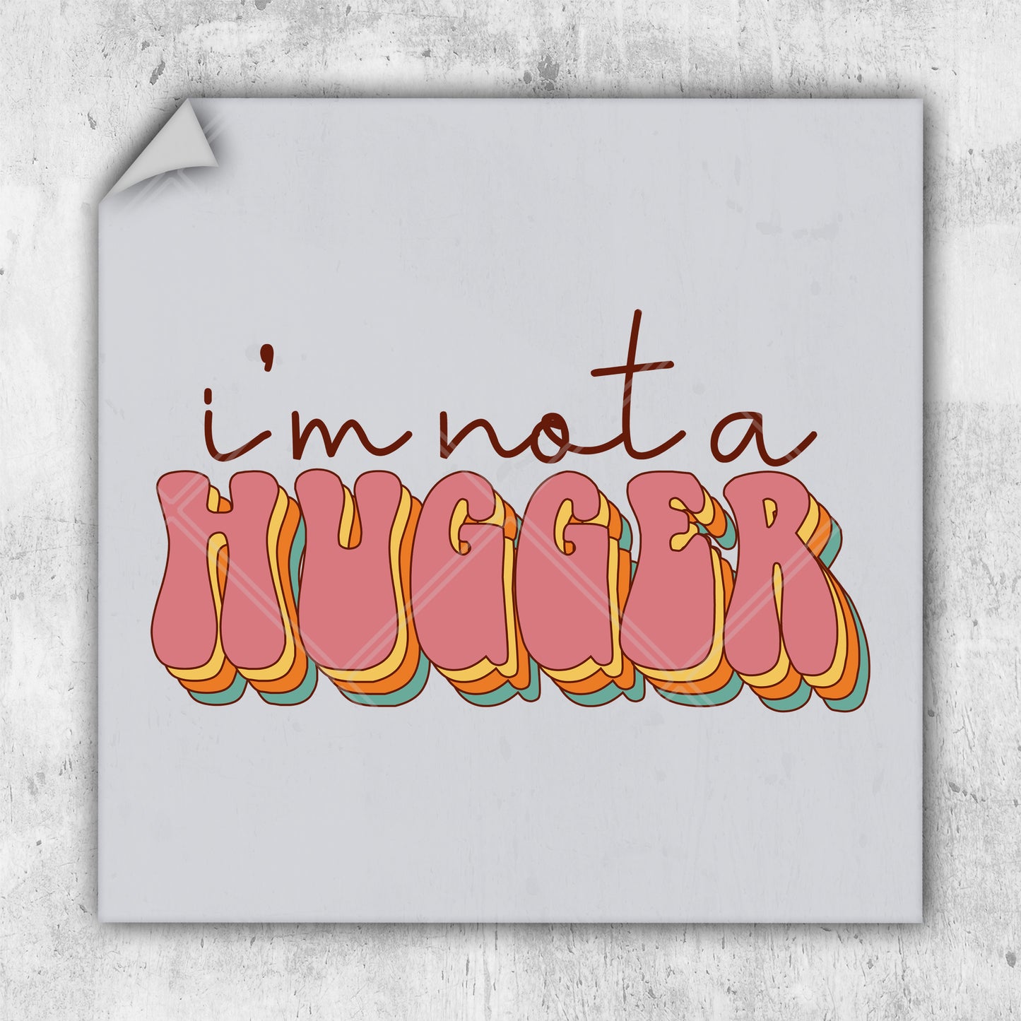 i'm not a huger sticker