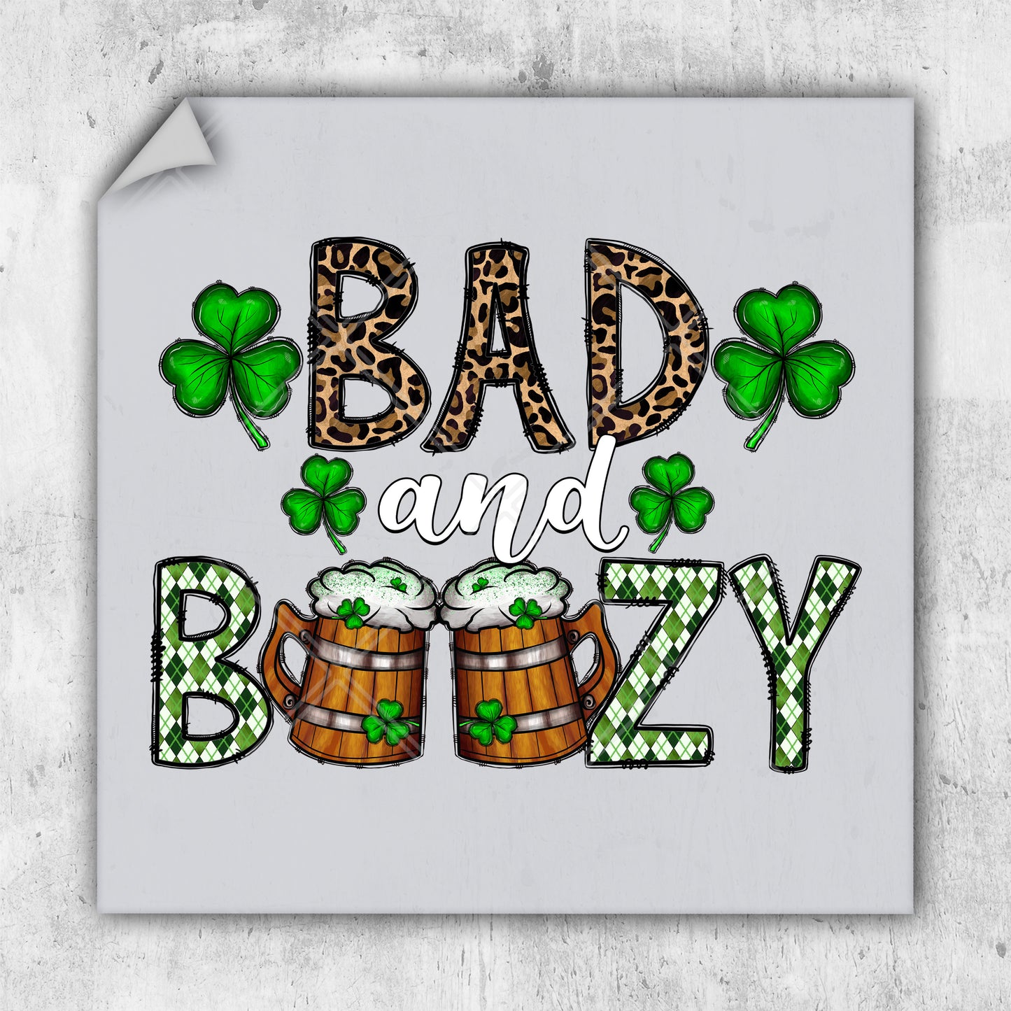 a st patrick's day greeting card with the words bad and boozy