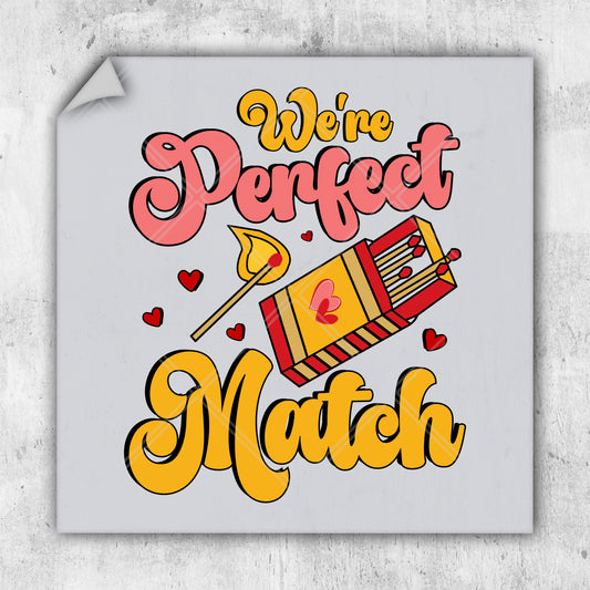 we're perfect match sticker on a wall