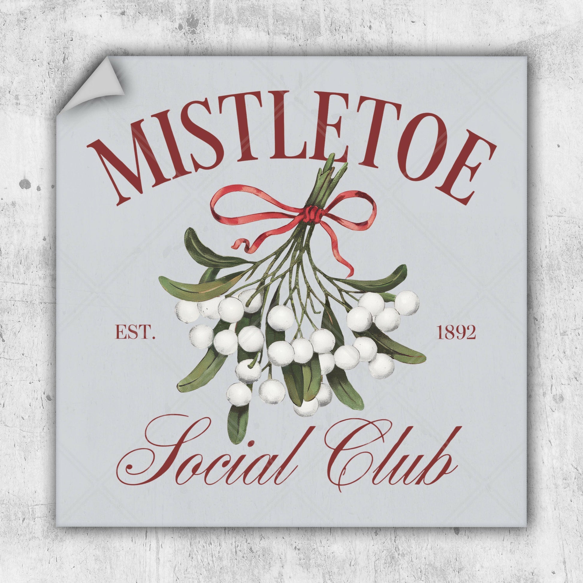 Mistletoe Social Club - DTF Transfer - Ready To Press - Christmas DTF Transfers.