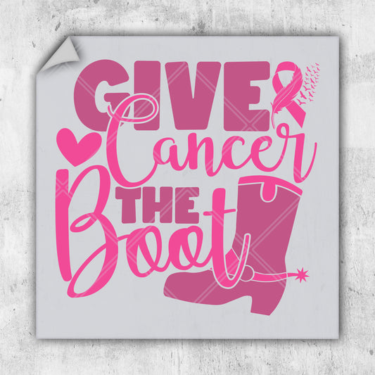 a sticker that says give cancer the boot