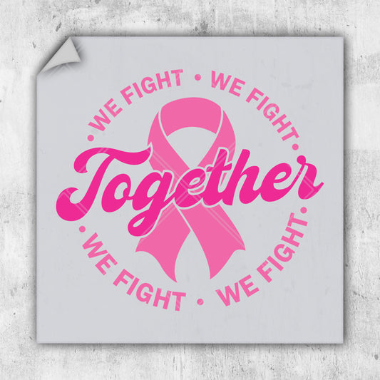 we fight we fight together we fight we fight sticker