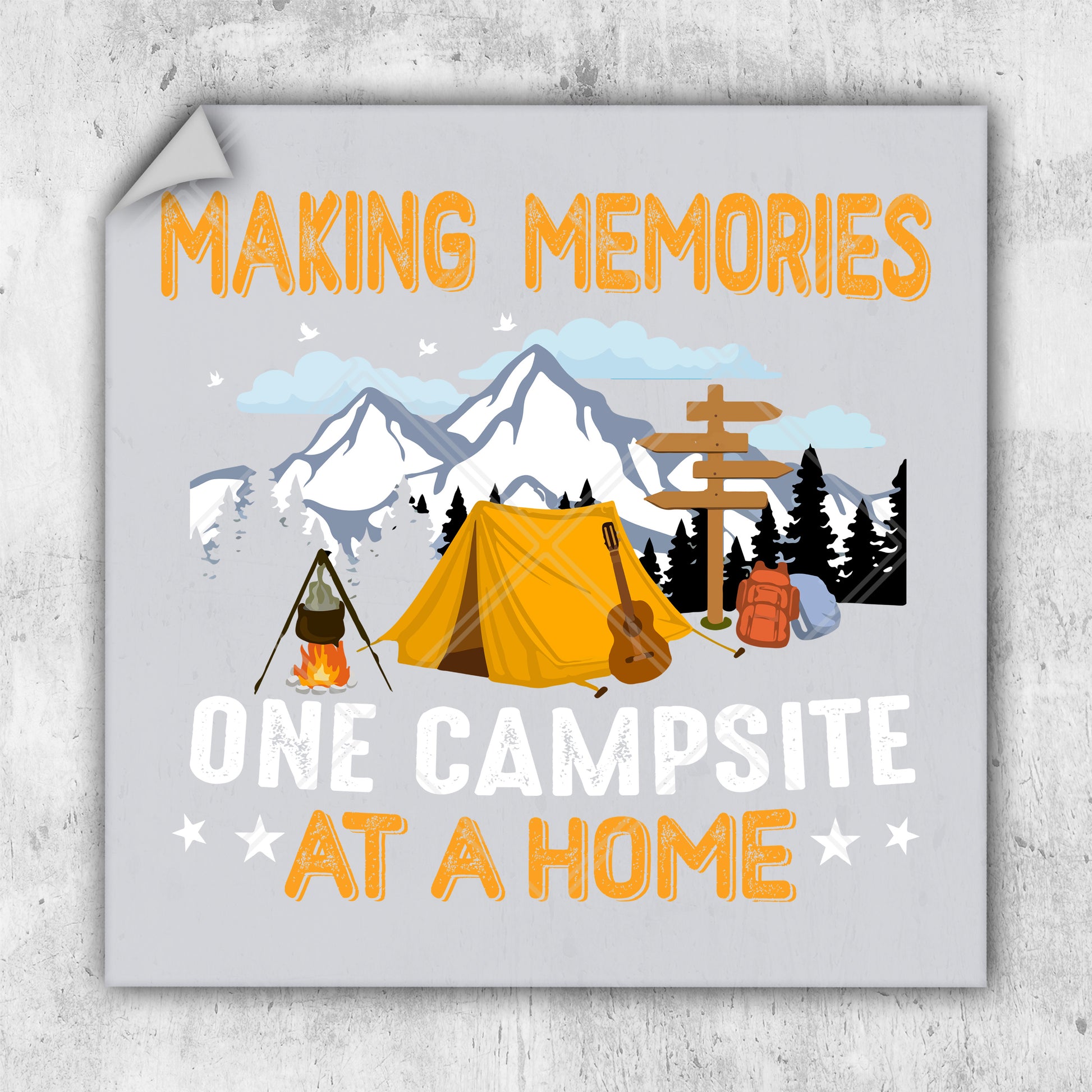 a sign that says making memories one campsite at a home