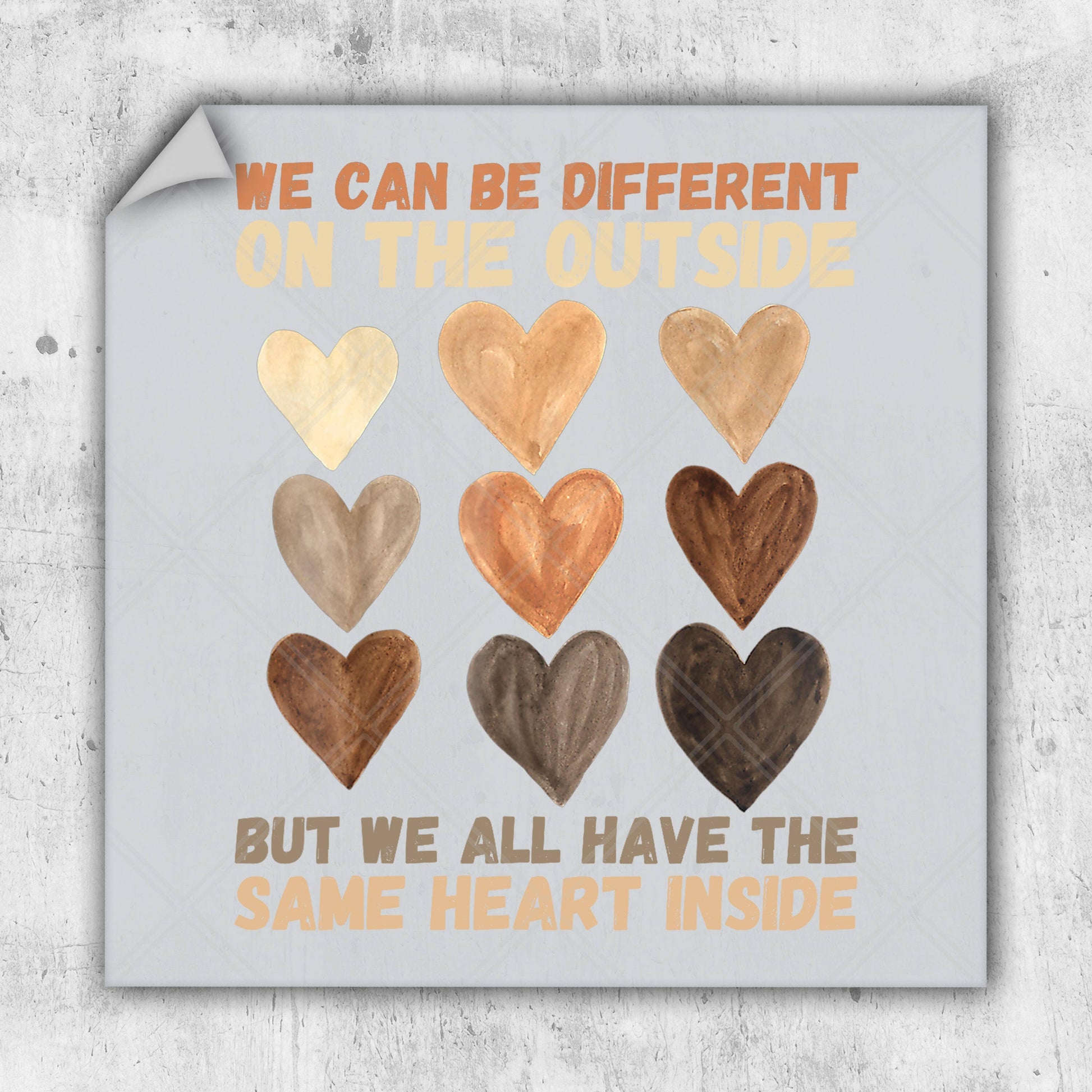 a poster with hearts on it that says, we can be different on the outside