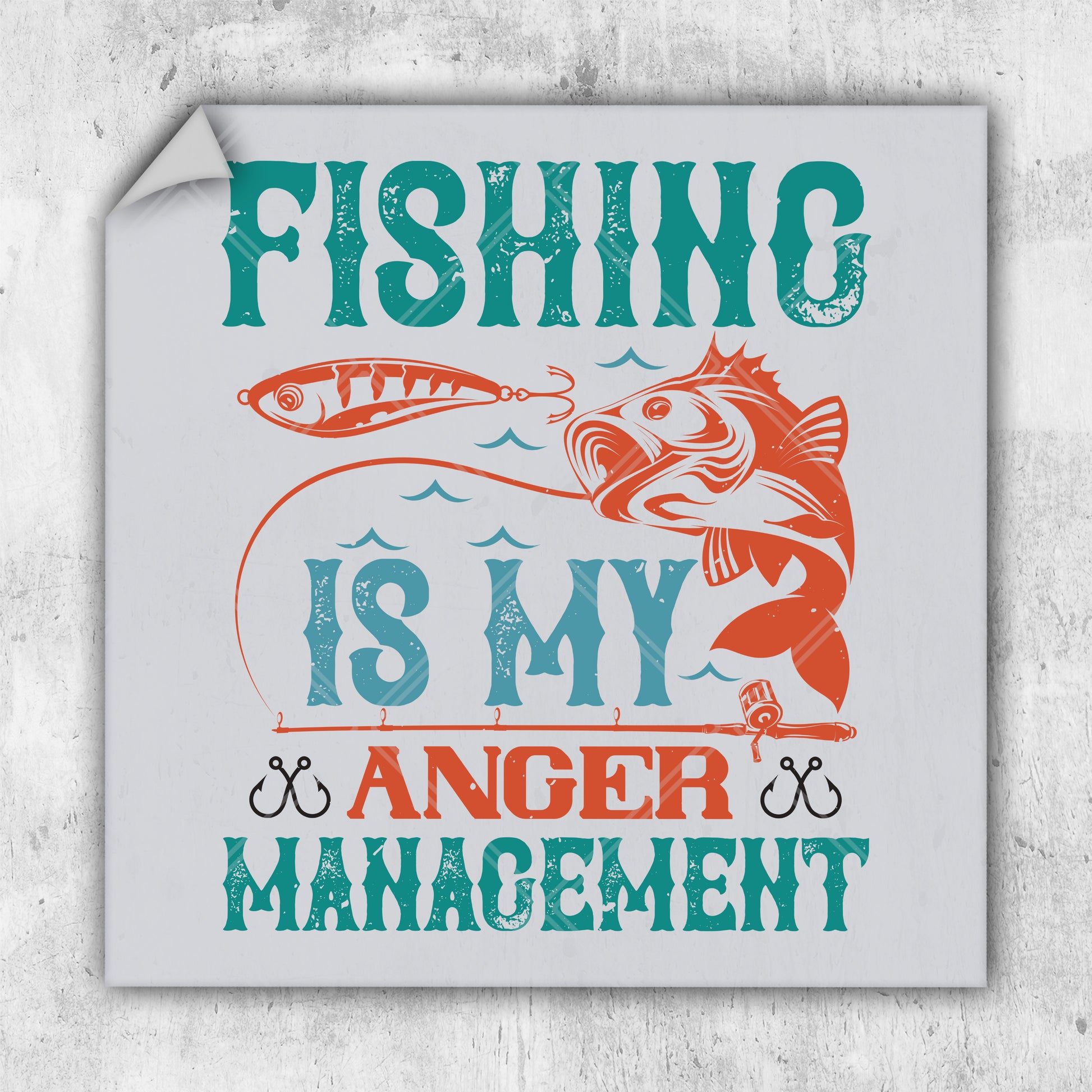 a sign that says fishing is my anger management