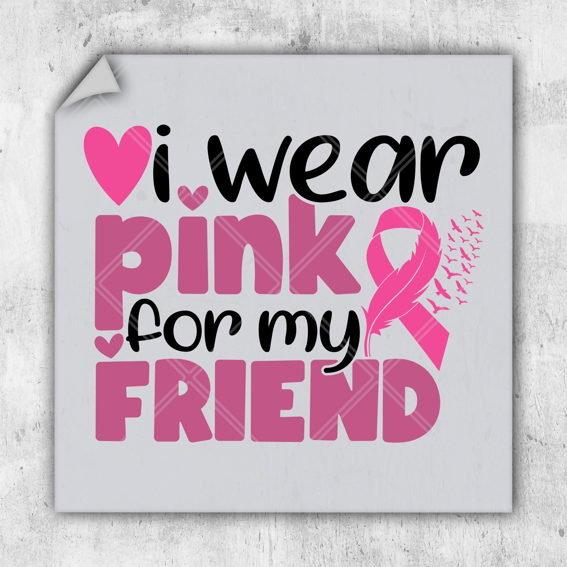 i wear pink for my friend breast cancer awareness sticker