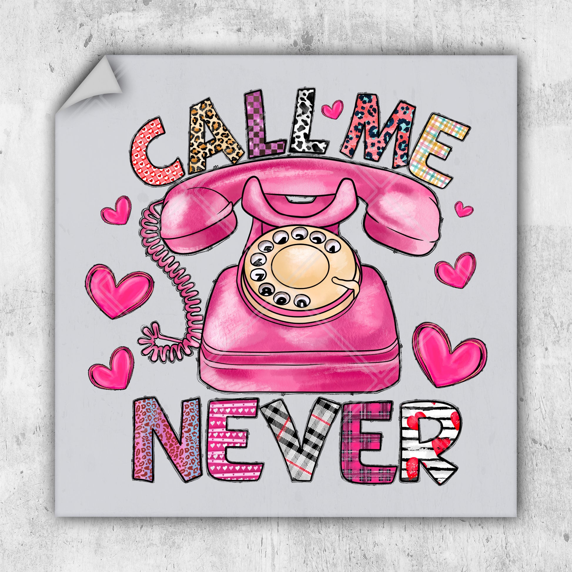 a pink phone with the words call me never