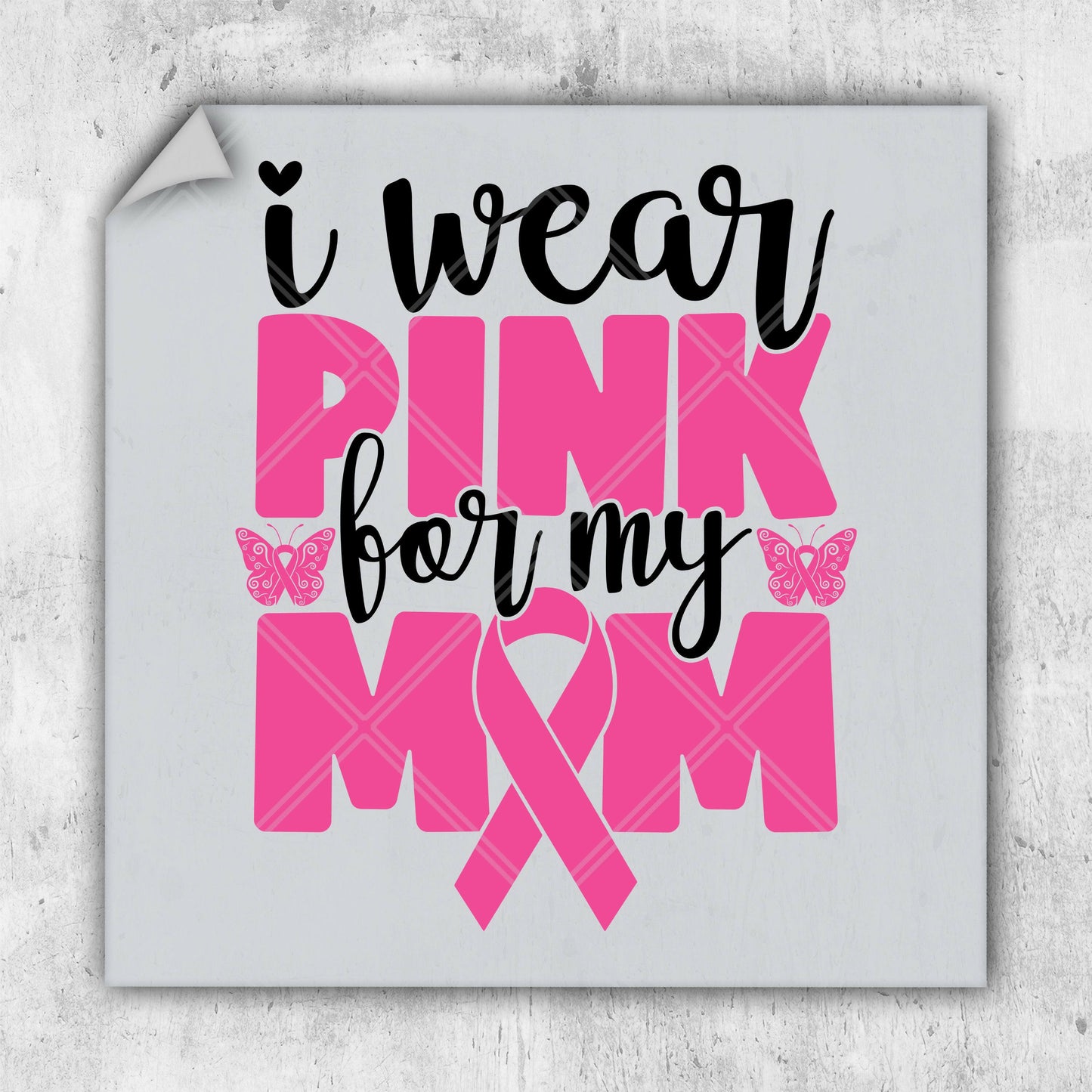 i wear pink for my mom breast cancer awareness sticker