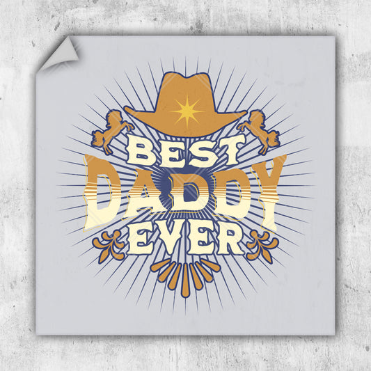 a picture of a cowboy hat with the words best dad ever