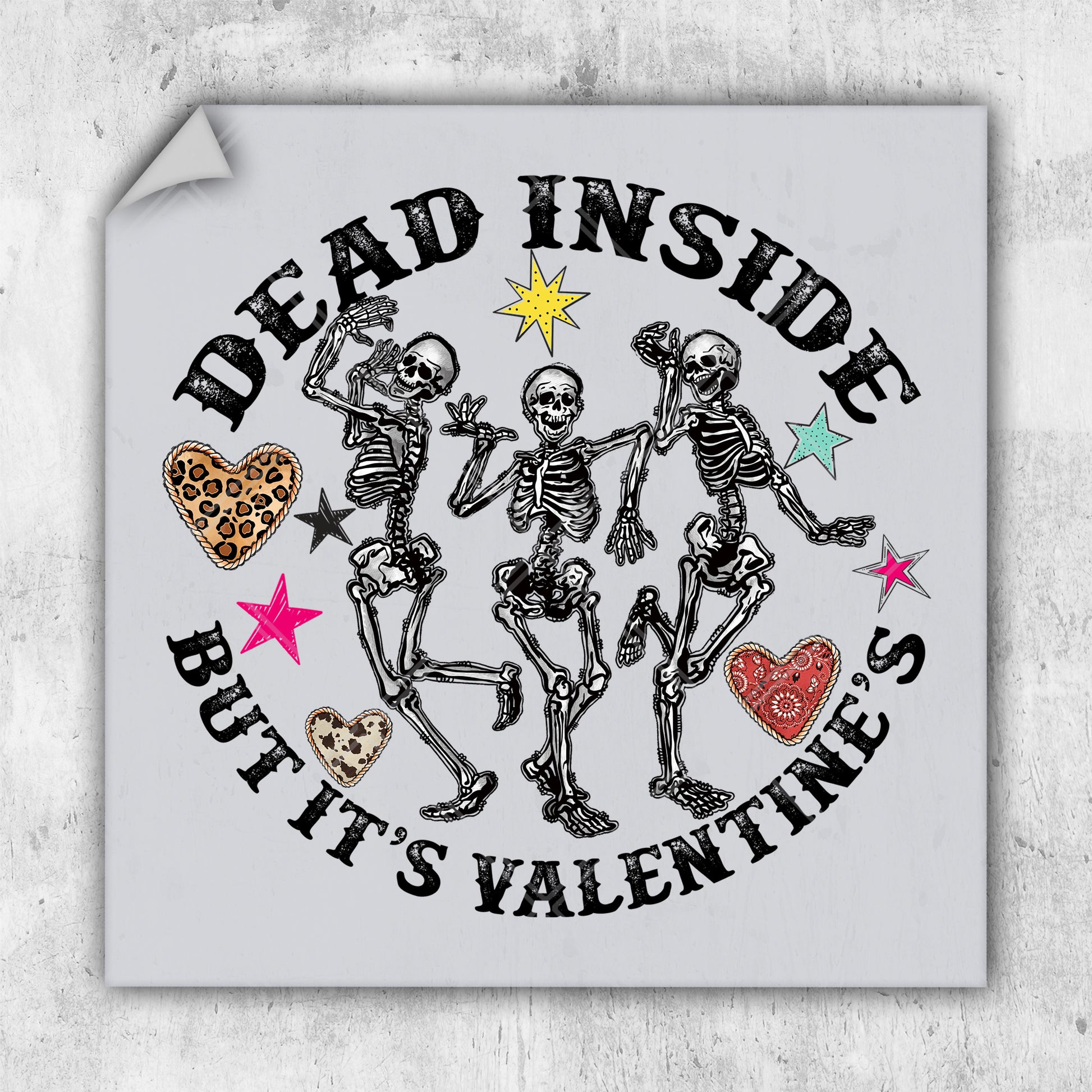 a sticker that says dead inside but it's valentine's