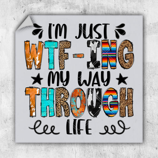 i'm just witt - ing my way through life sticker