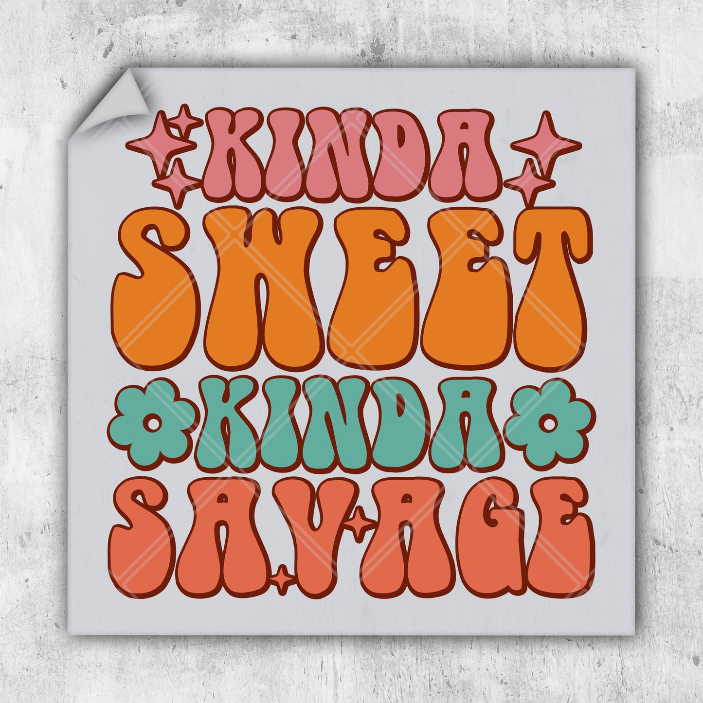 a sticker with the words kind of sweet, kind of savor