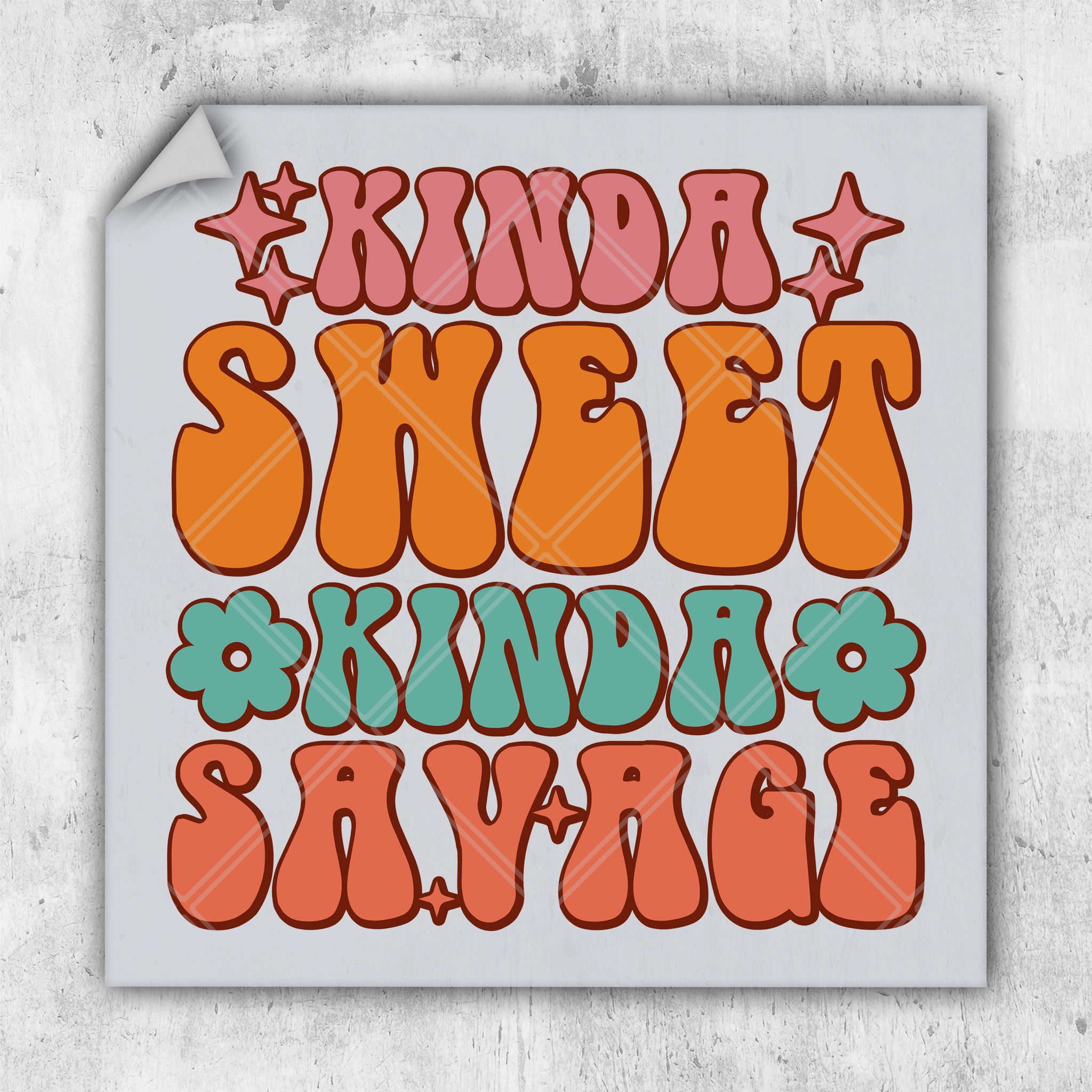 a sticker with the words kind of sweet, kind of savor