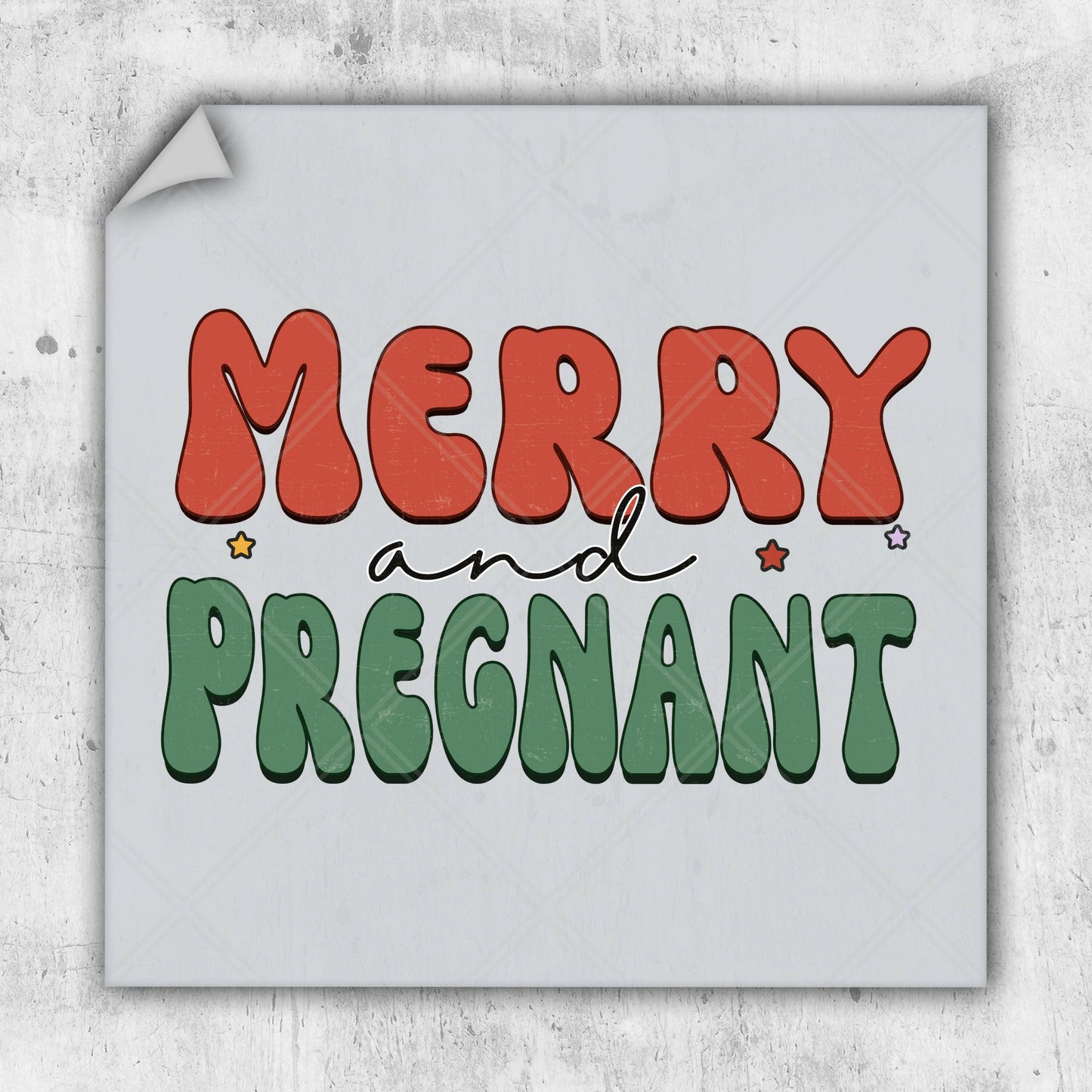 Merry And Pregnant - DTF Transfer - Ready To Press - Christmas DTF Transfers.