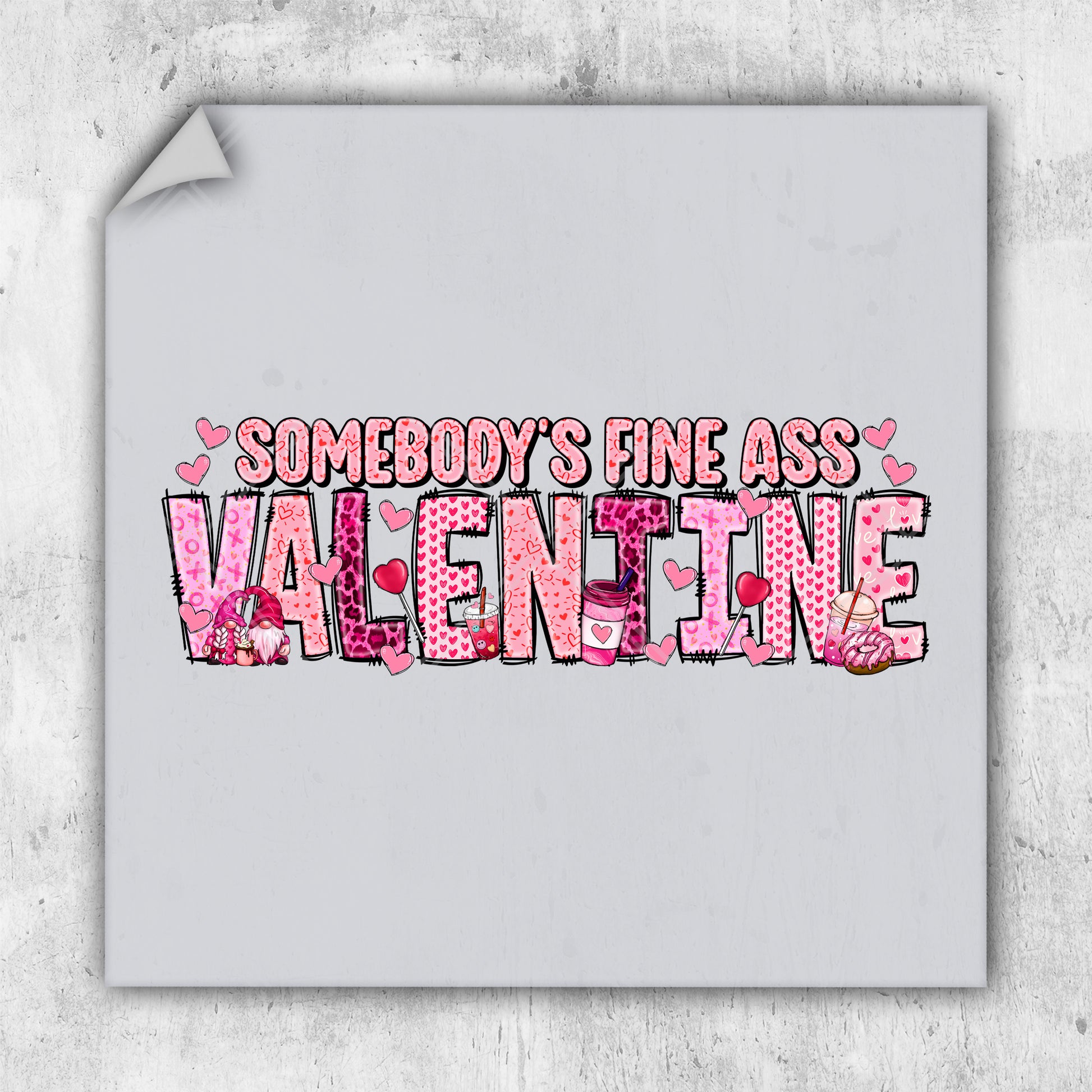 somebody's fine ass valentine sticker