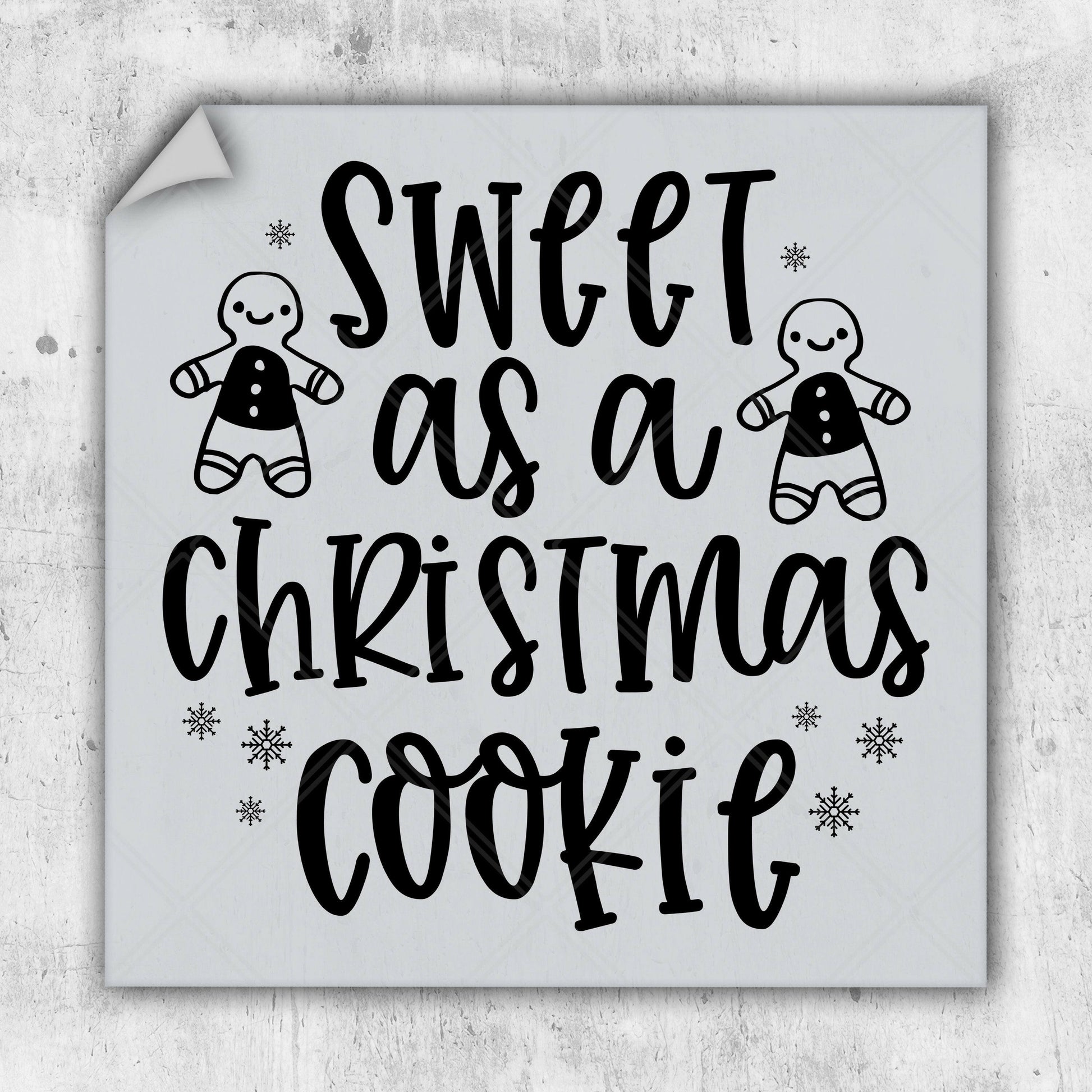 a sign that says sweet as a christmas cookie