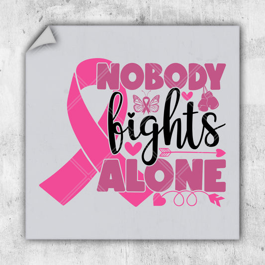 a pink ribbon that says nobody fights alone