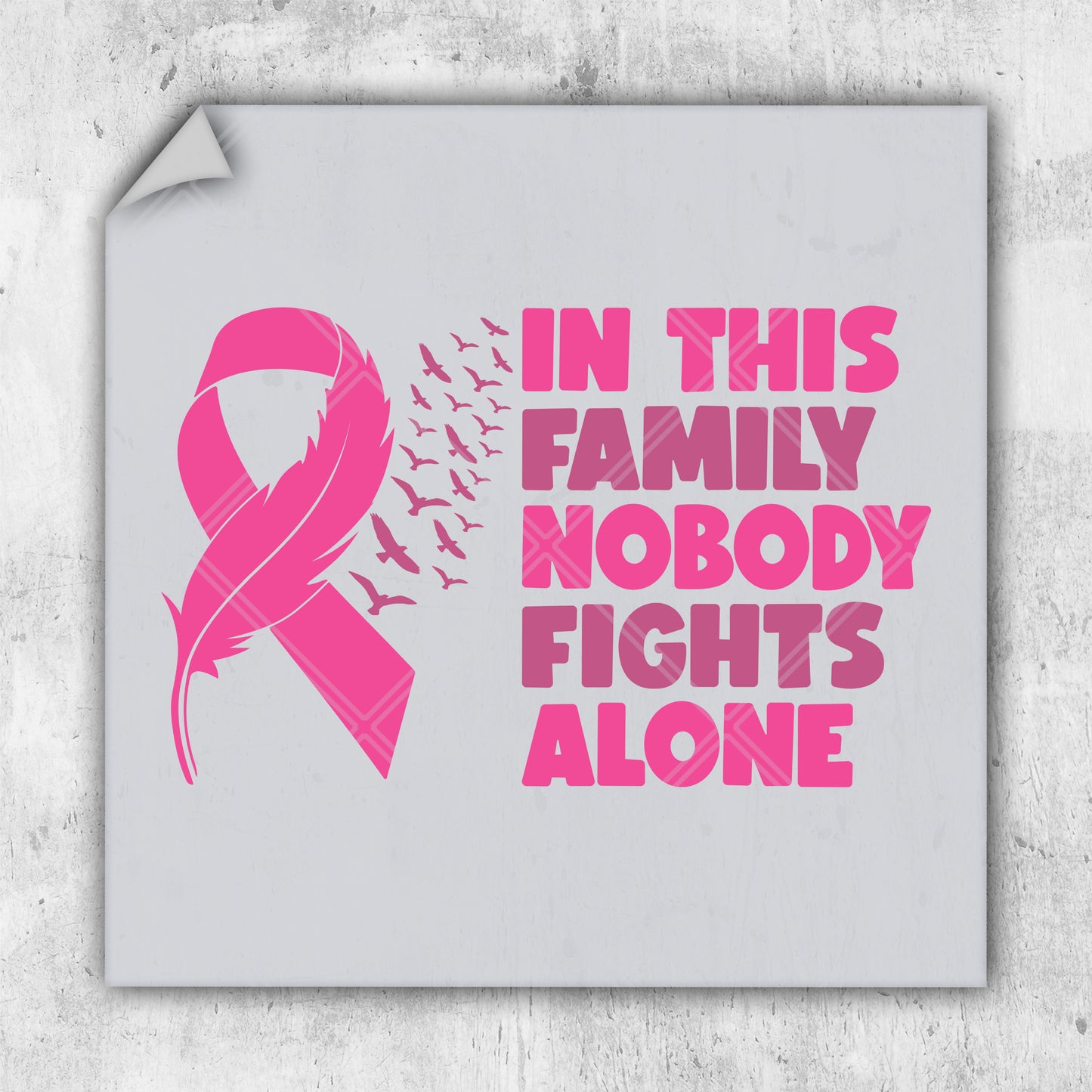 a pink breast cancer awareness sticker with the words in this family nobody fights alone