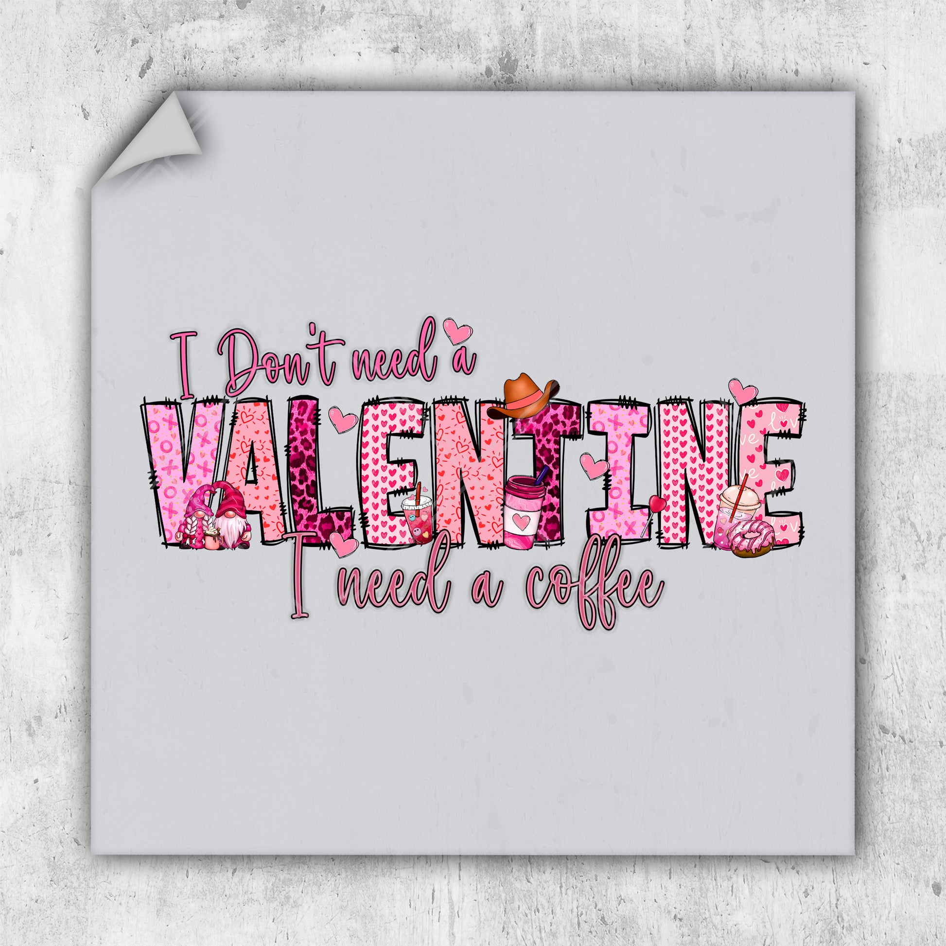 a valentine card with the words don't and a valentine need a coffee