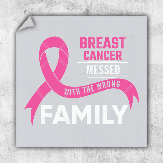 a pink ribbon with the words breast cancer messed with the wrong family