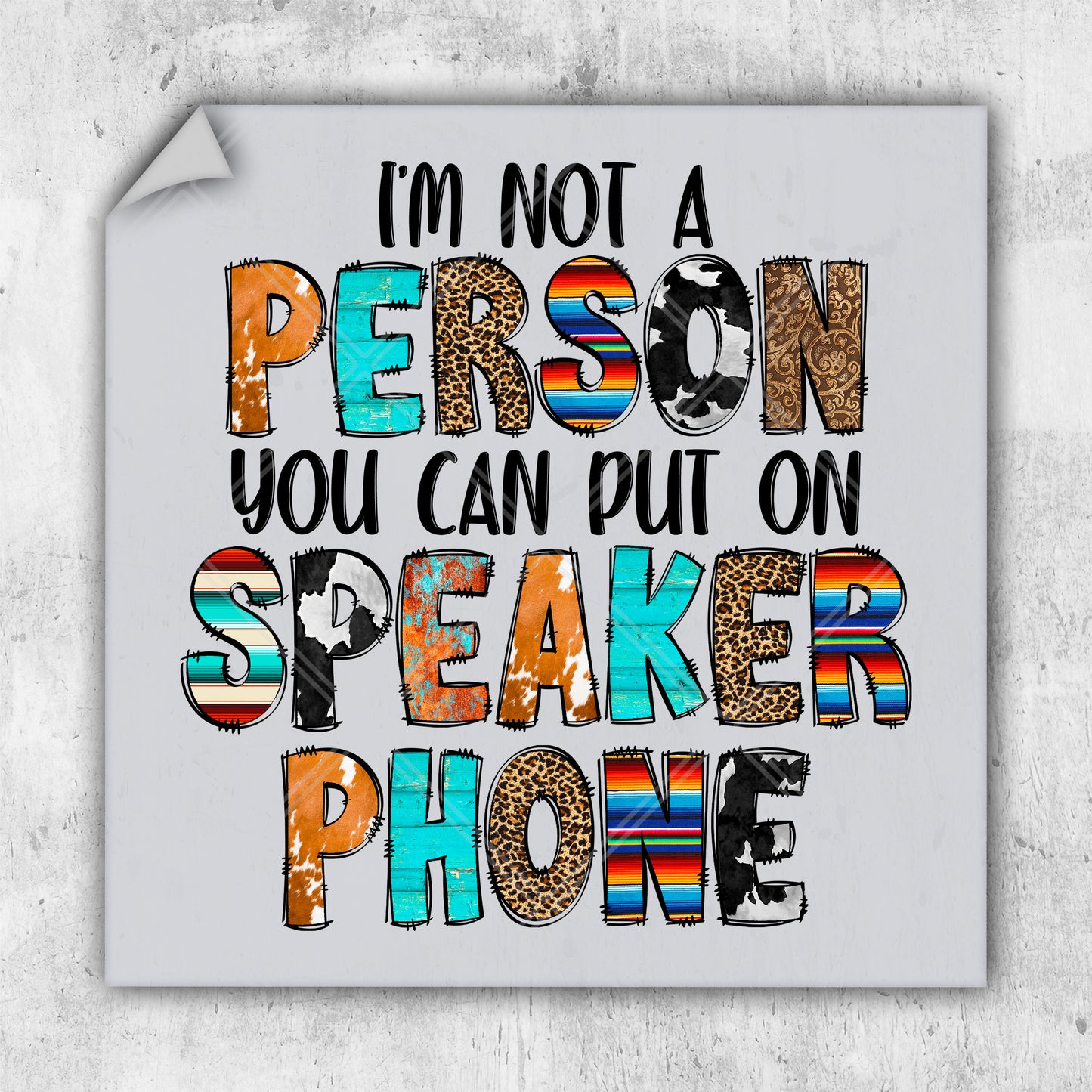 a sign that says i'm not a person you can put on speaker phone