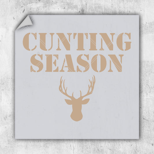 Cunting Season - DTF Transfer - Ready To Press - Hunting DTF Transfers