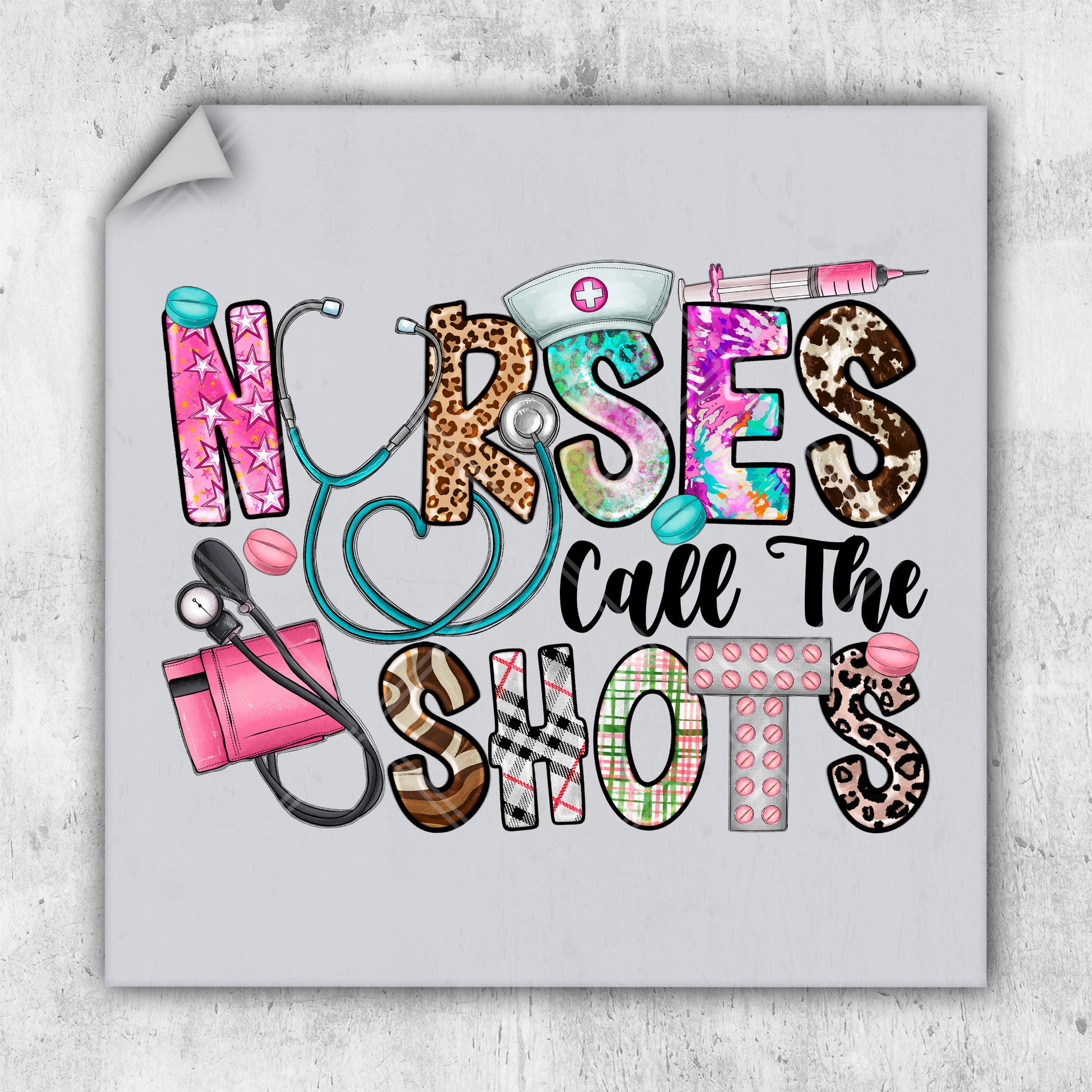 a sign that says nurses call the shots