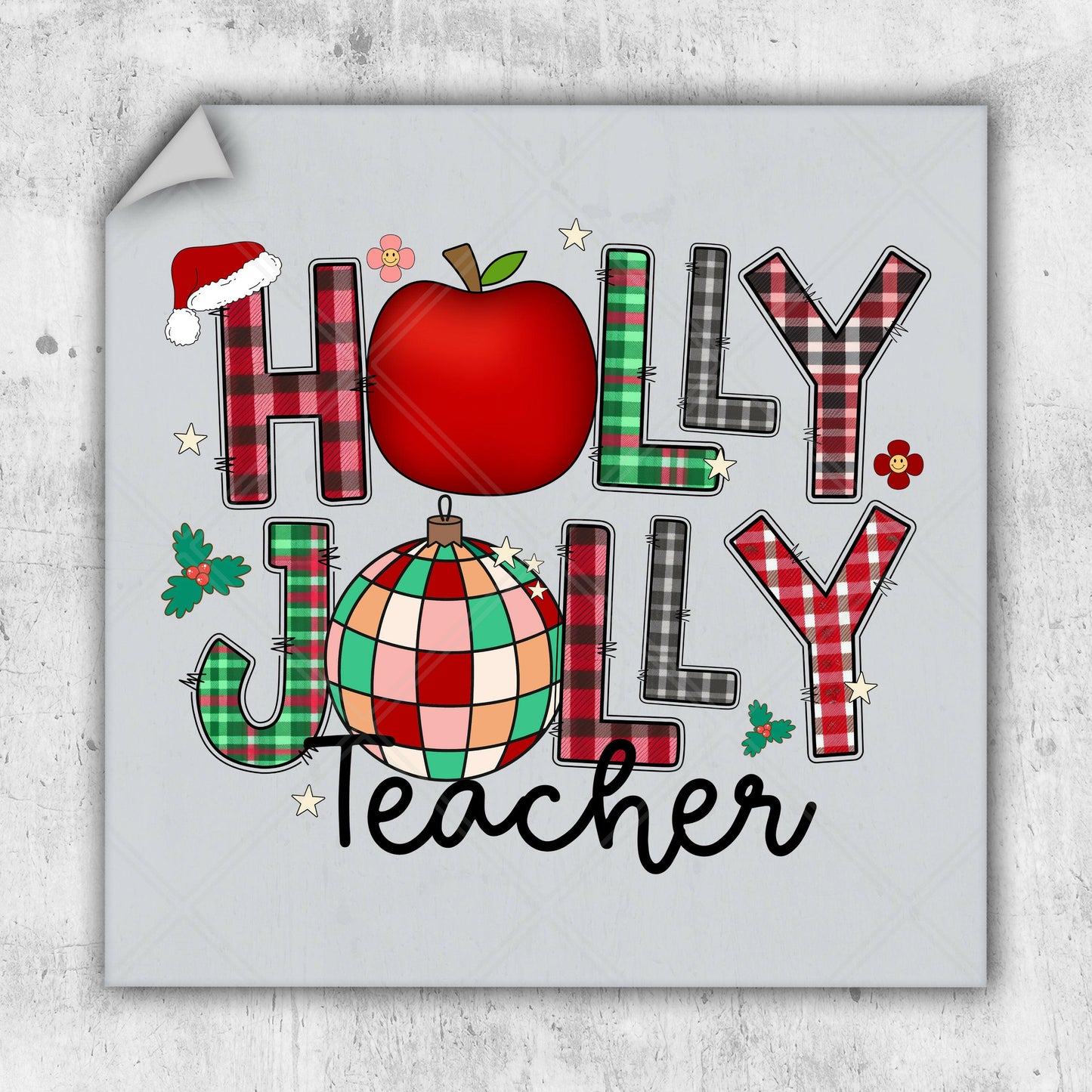 a christmas card with the words holly jolly teacher