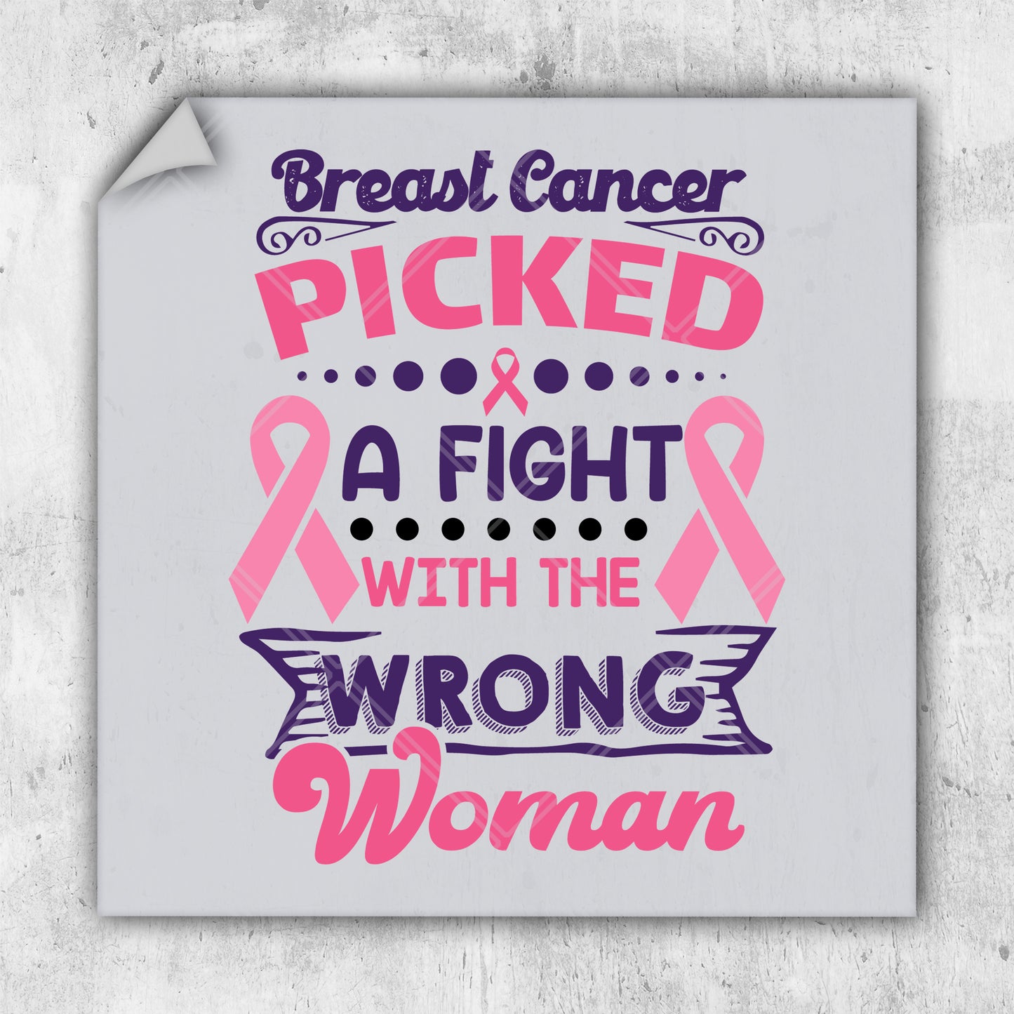 breast cancer is a fight with the wrong woman