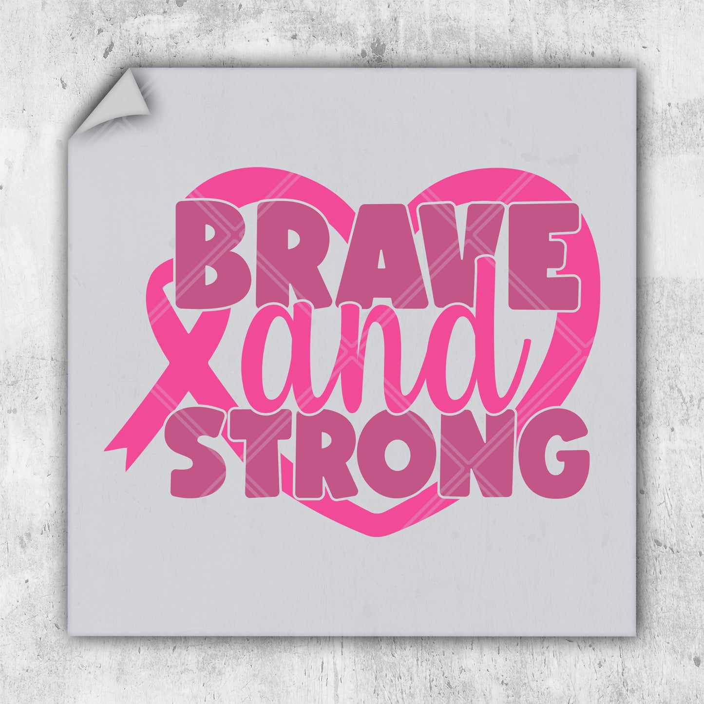 a sticker with the words brave and strong on it