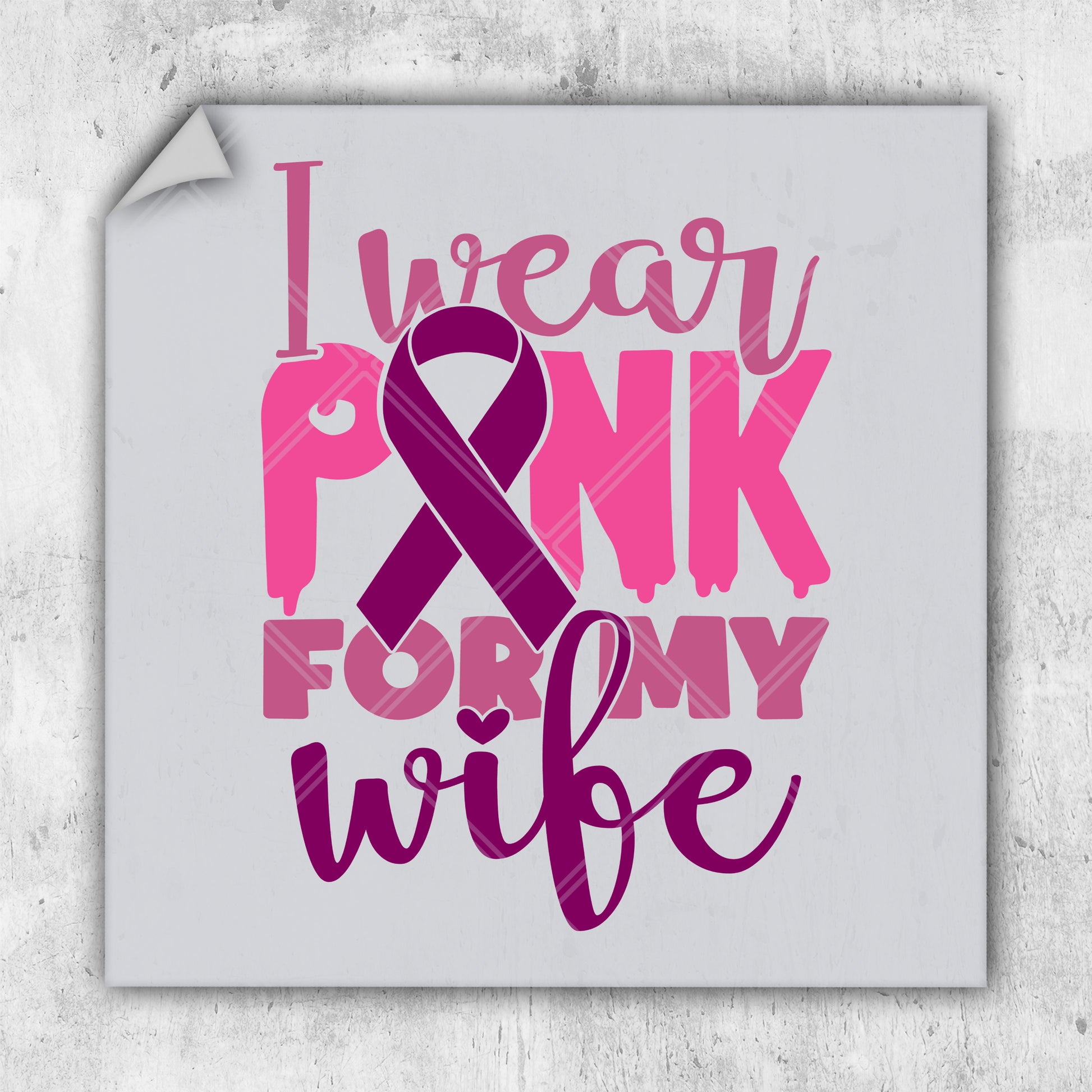 i wear pink for my wife