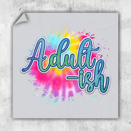 a sticker with the words adultish on it