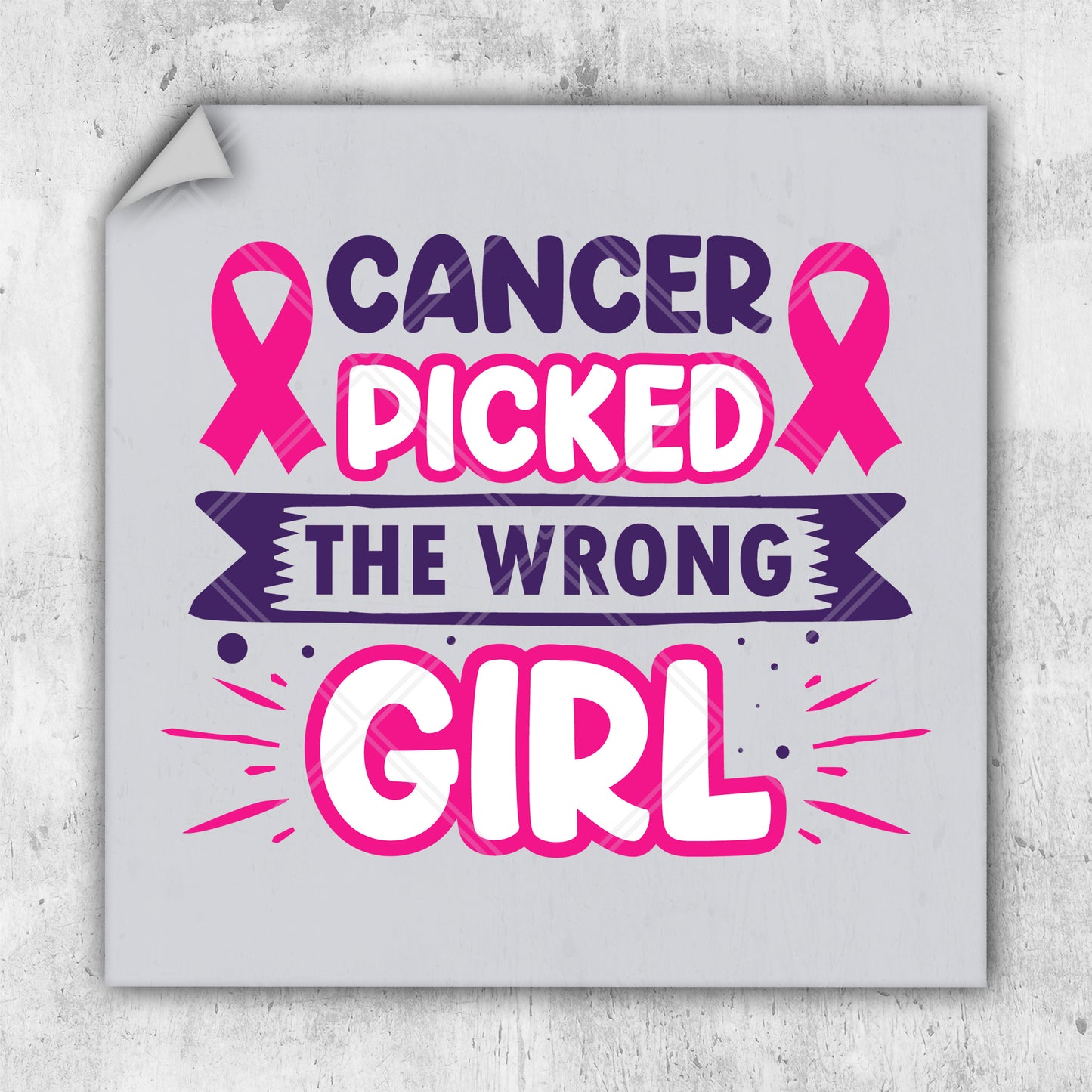 a sticker that says cancer picked the wrong girl