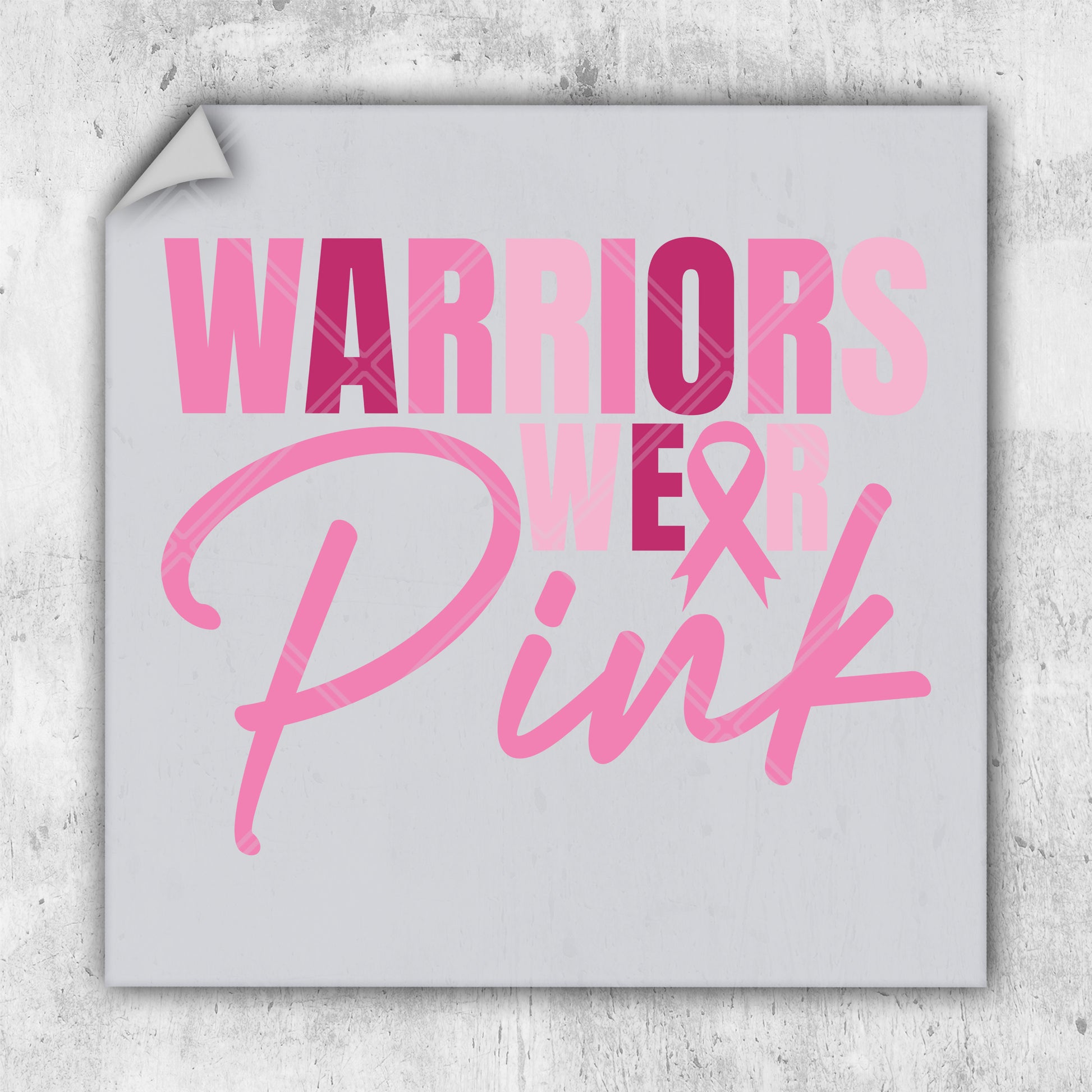 a pink sticker on a white wall that says,'warriors are pink '