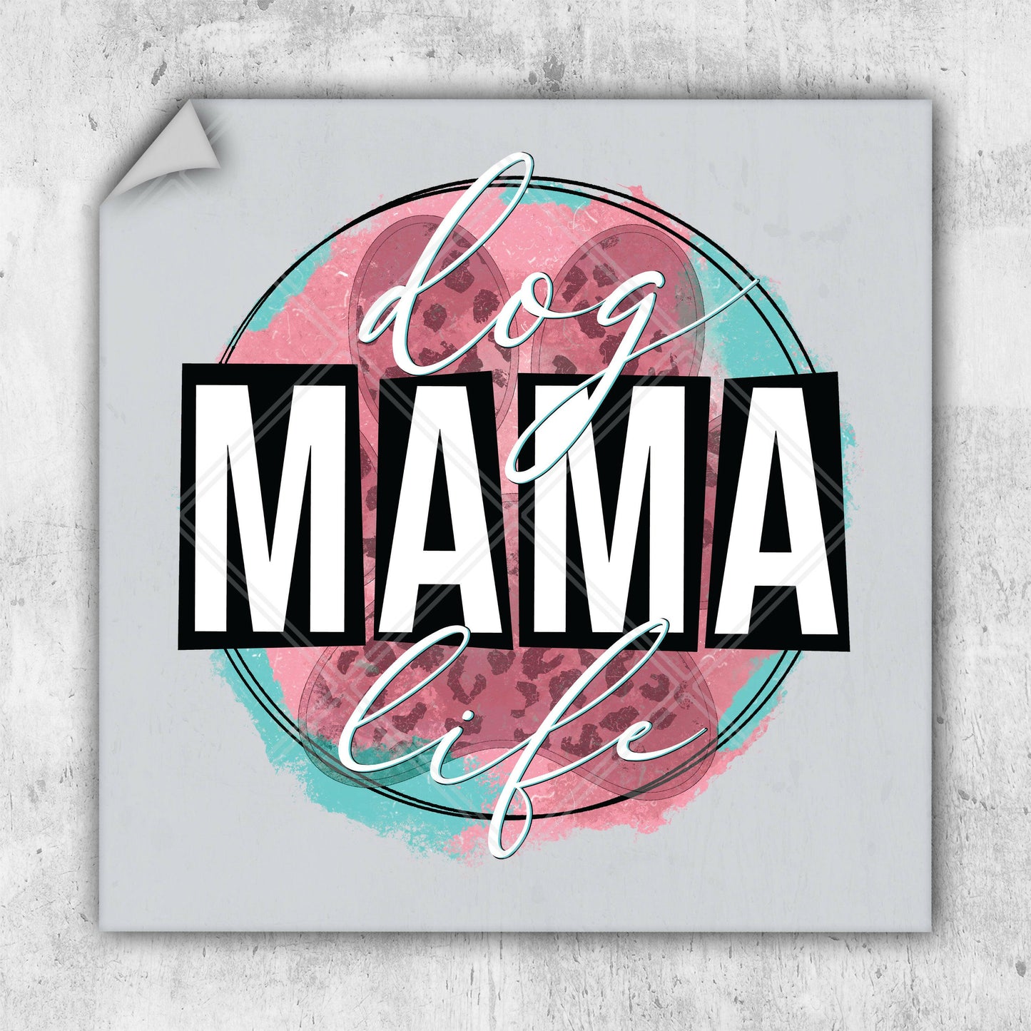 a sticker that says dog mama life